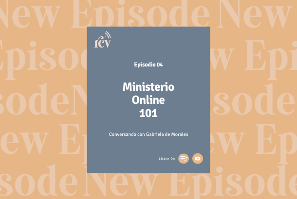 T1:E4 Ministerio online 101 con Gabriela de Morales episode artwork