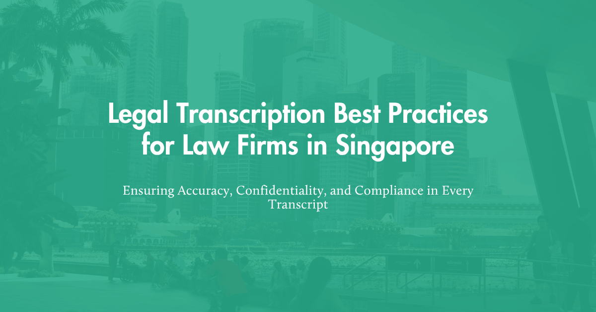 A legal professional in a Singapore law firm reviewing a court-ready, line-numbered transcript alongside an audio player on a secure monitor.
