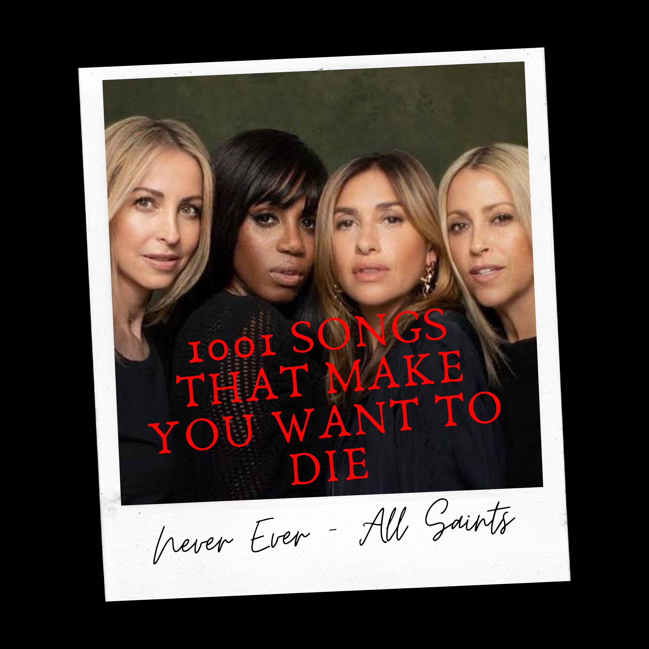 Episode 7: Never Ever - All Saints