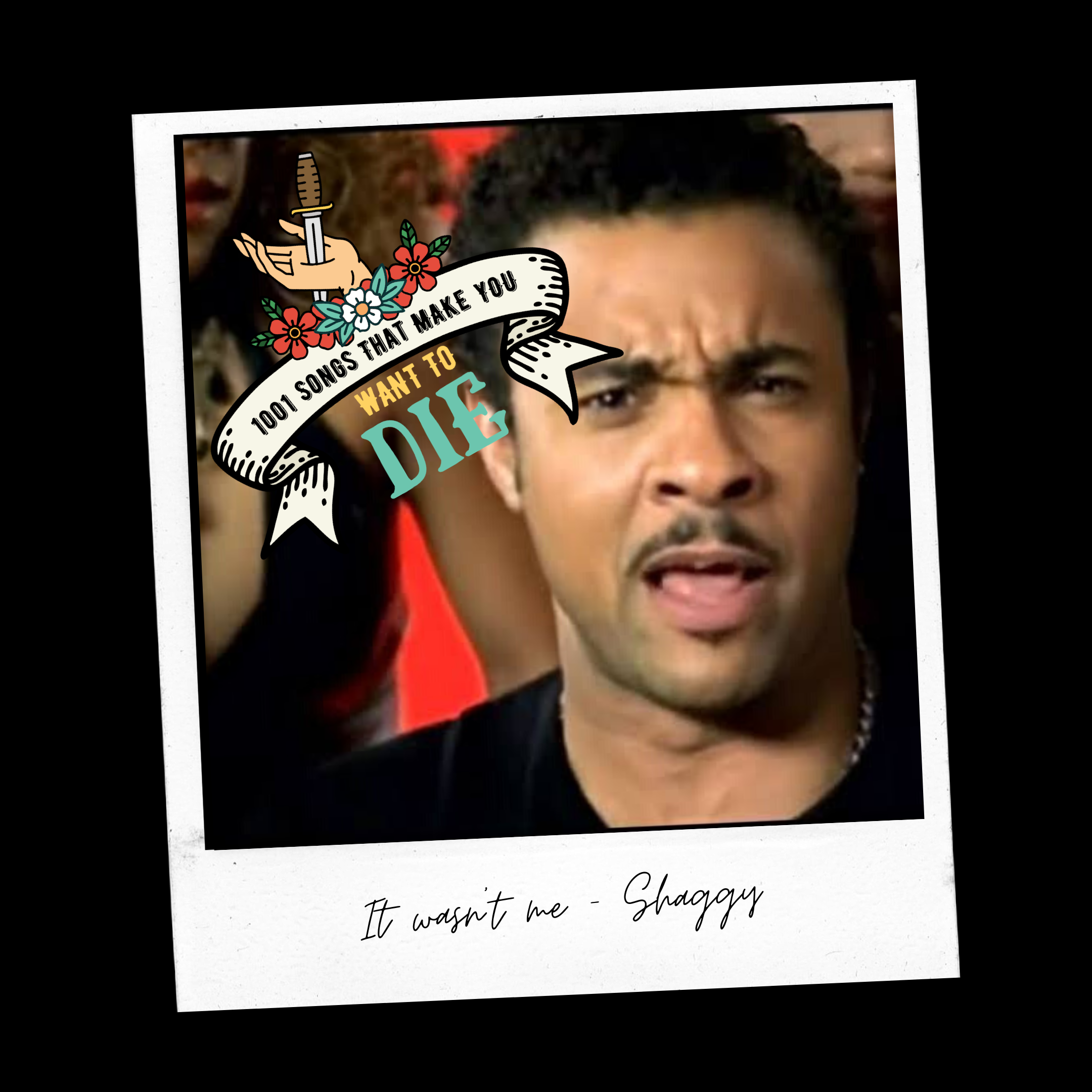 Episode 18: It wasn’t me - Shaggy