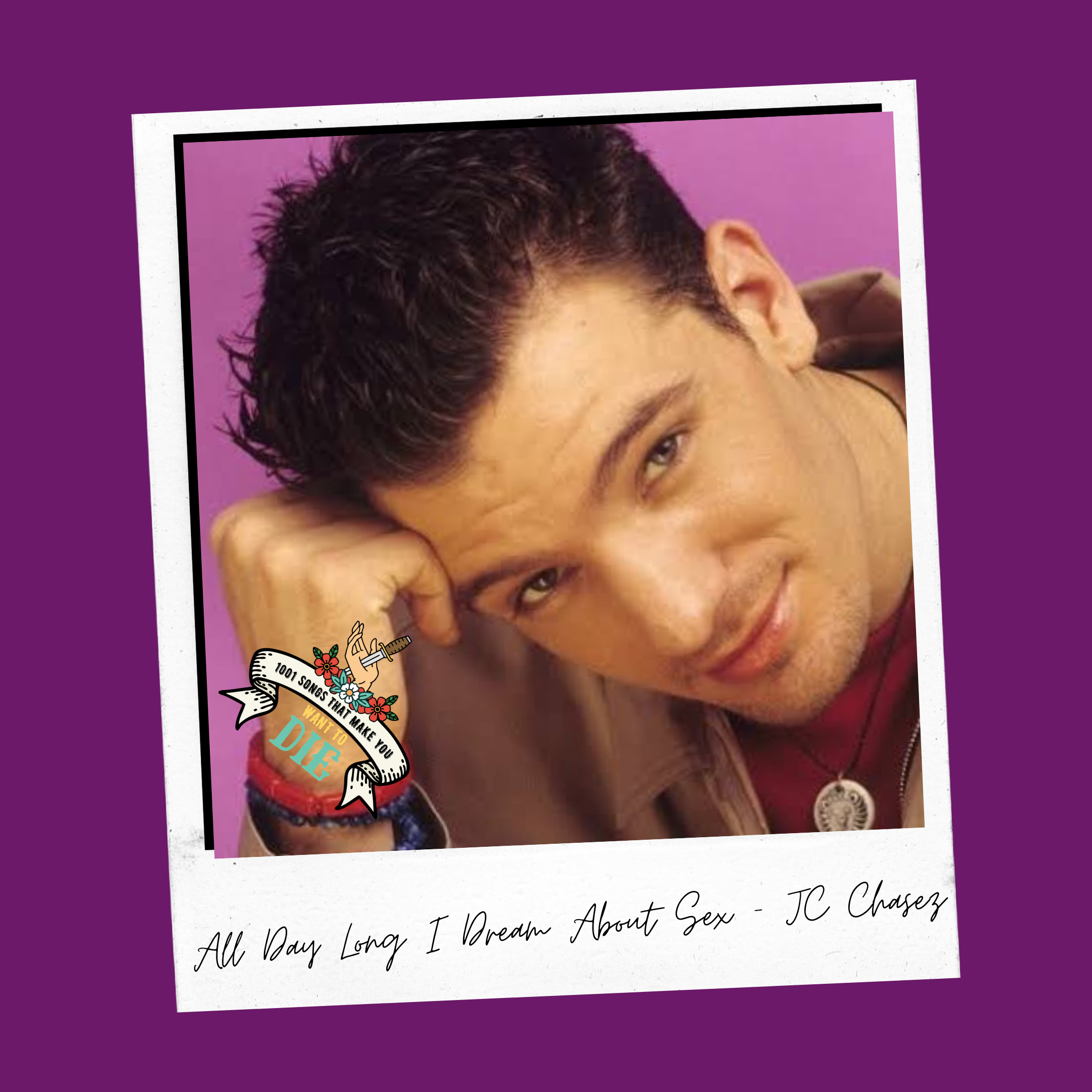 All Day Long I Dream About Sex - J.C. Chasez