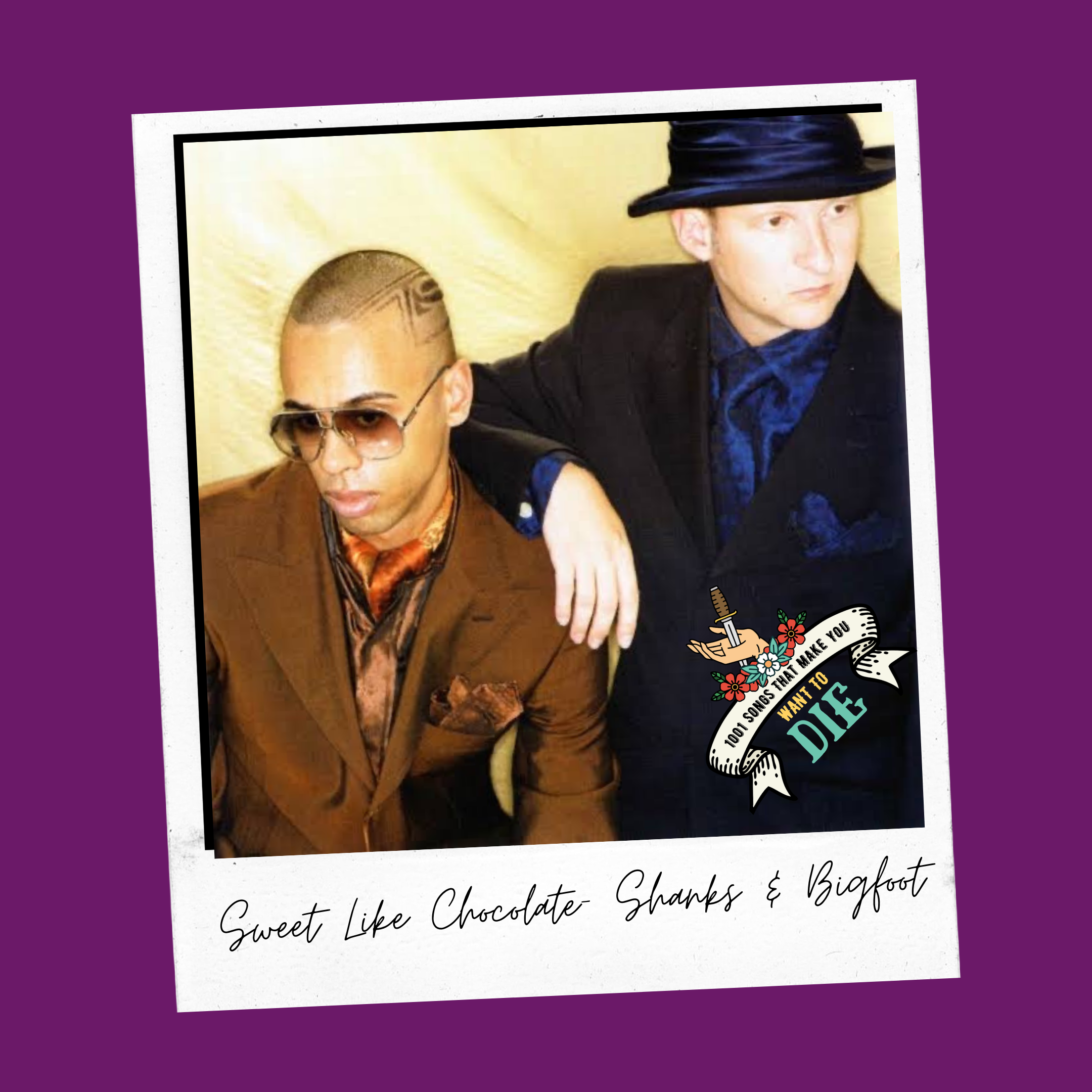 Sweet Like Chocolate - Shanks &amp; Bigfoot