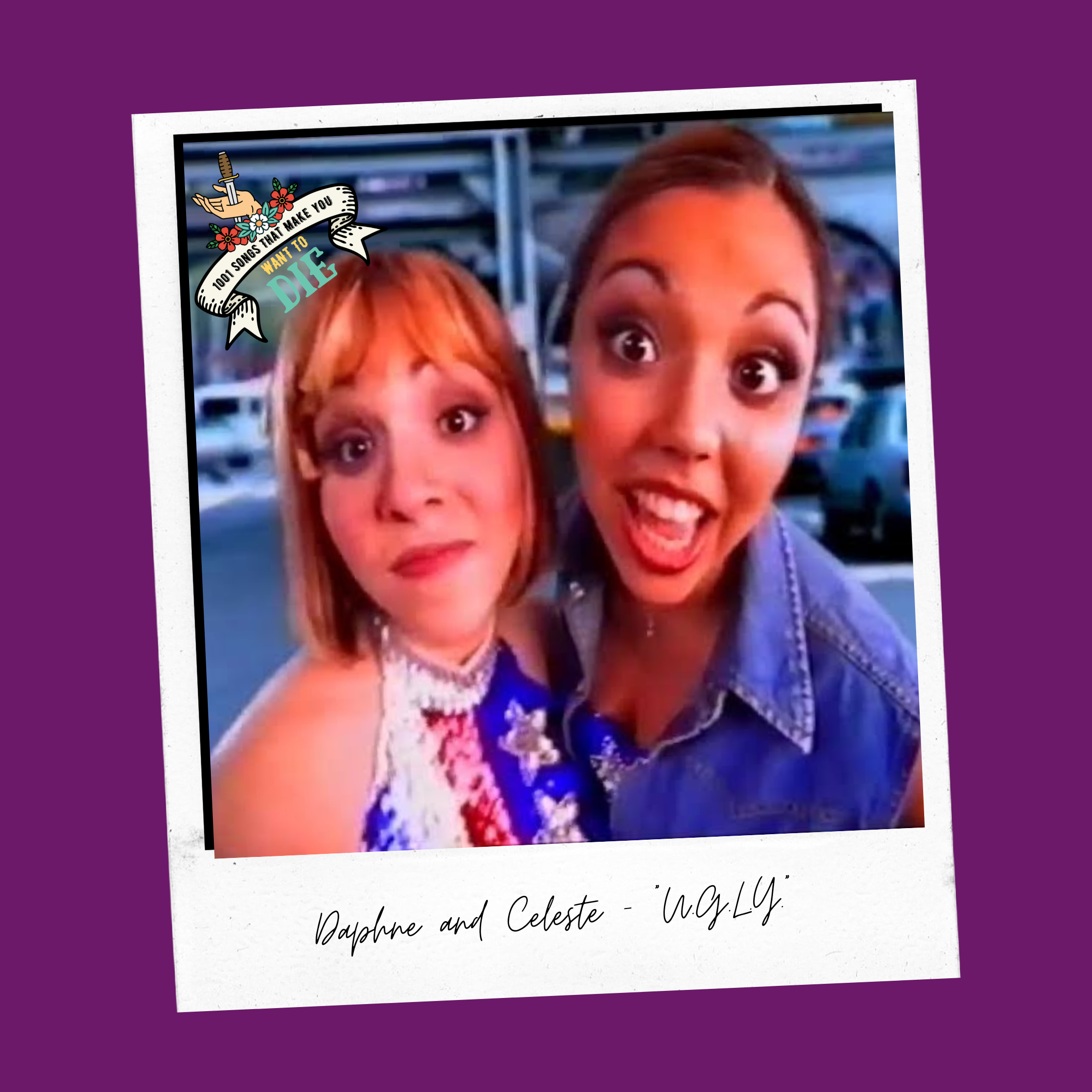 U.G.L.Y. - Daphne And Celeste