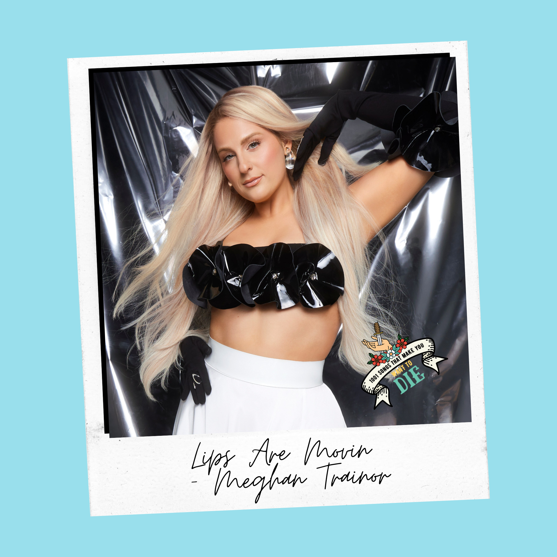 Lips Are Movin - Meghan Trainor