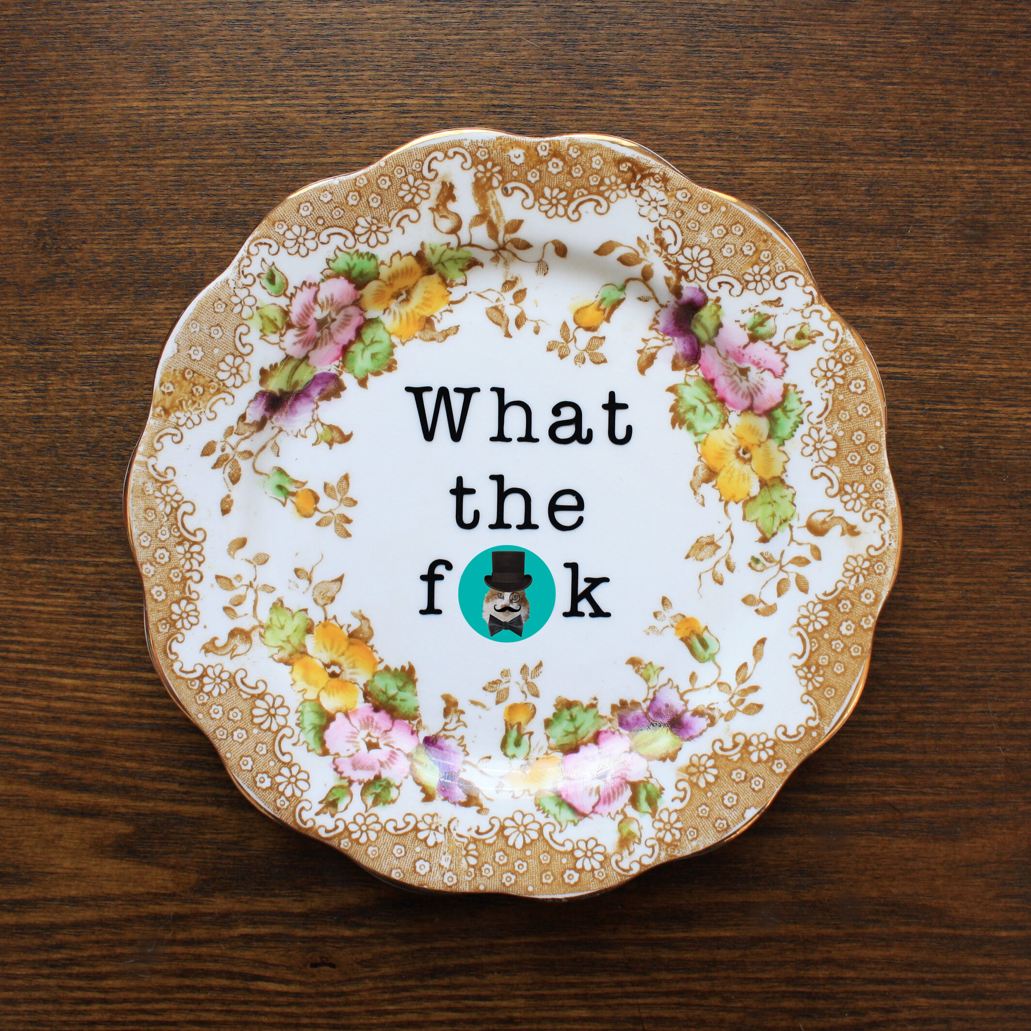 Witty Plate - What The F**k