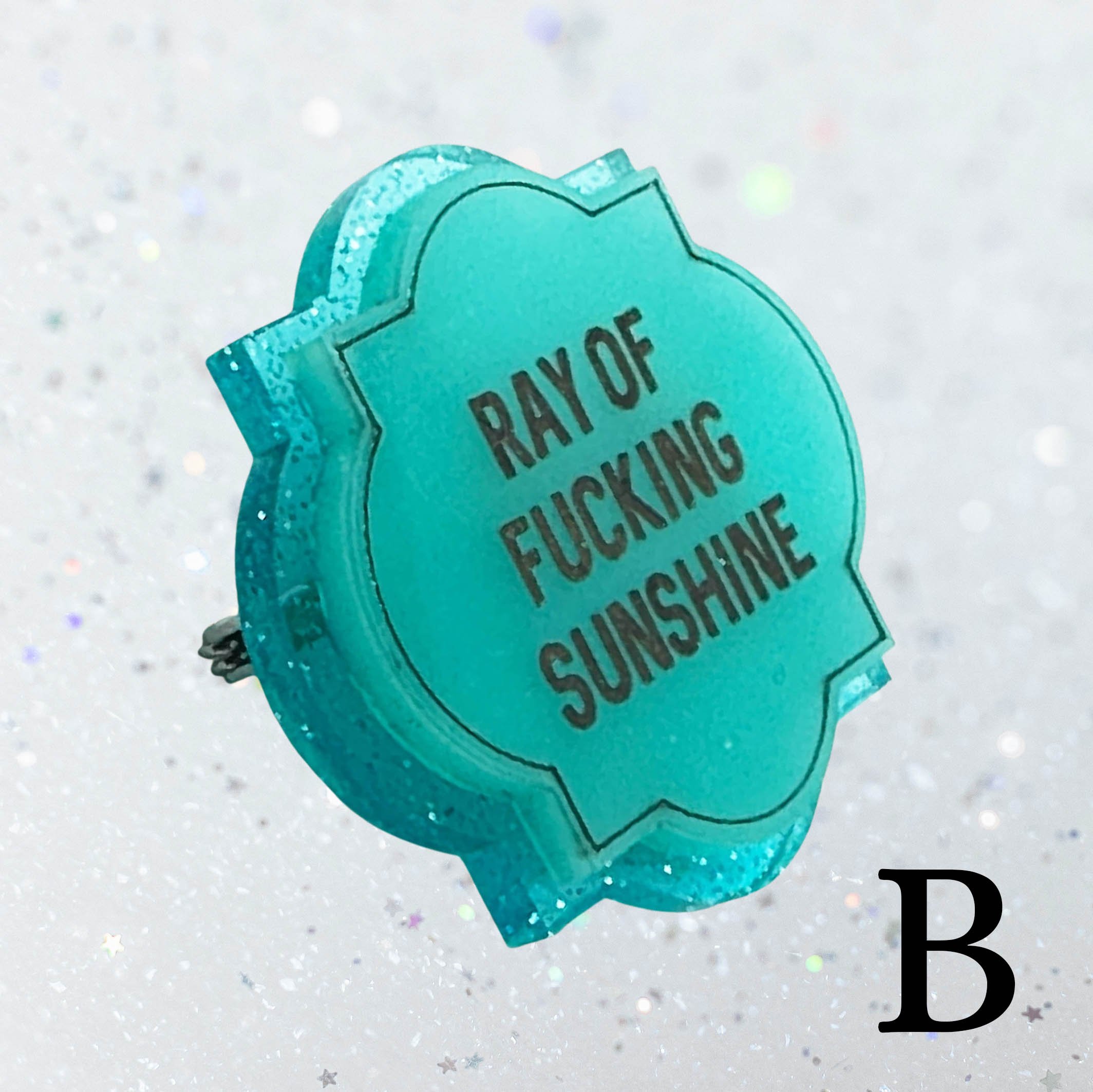 Pretty_rude_badge_ray_of_fucking_sunshineA7.jpg