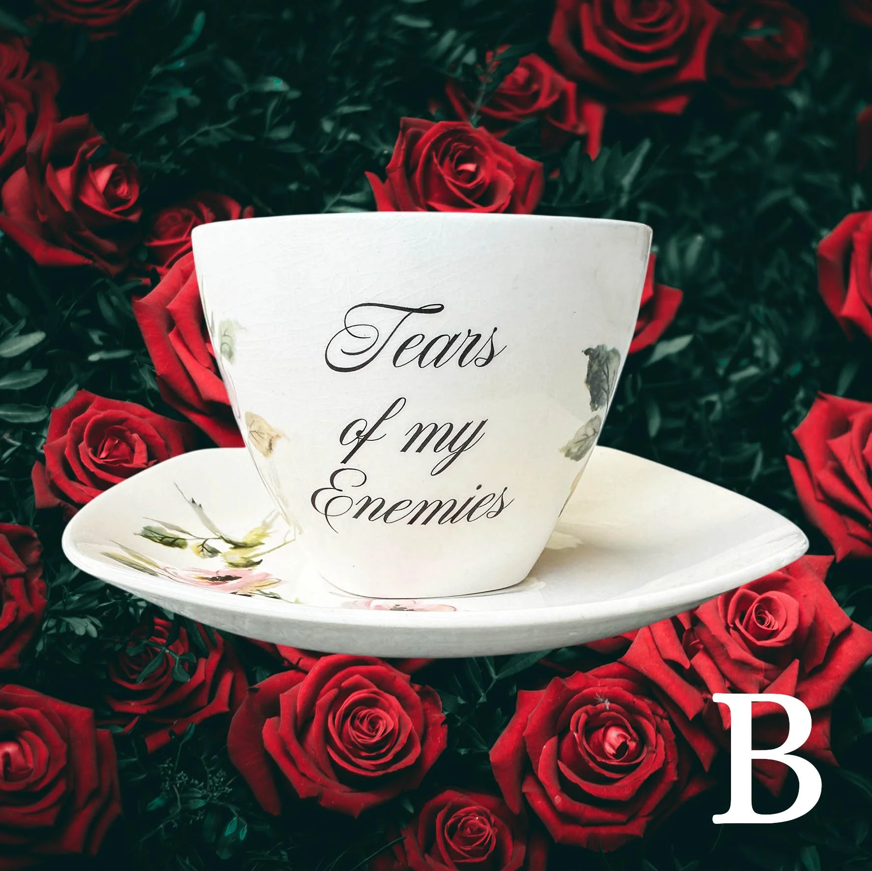Tears Of My Enemies - Vintage Tea Cup