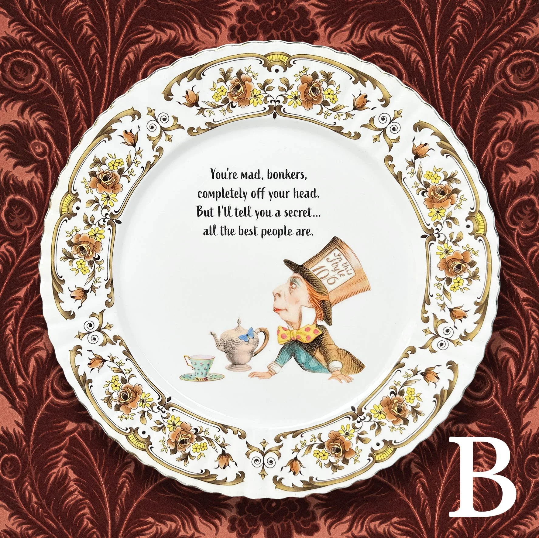 You’re Mad, Bonkers - Decorative Plate