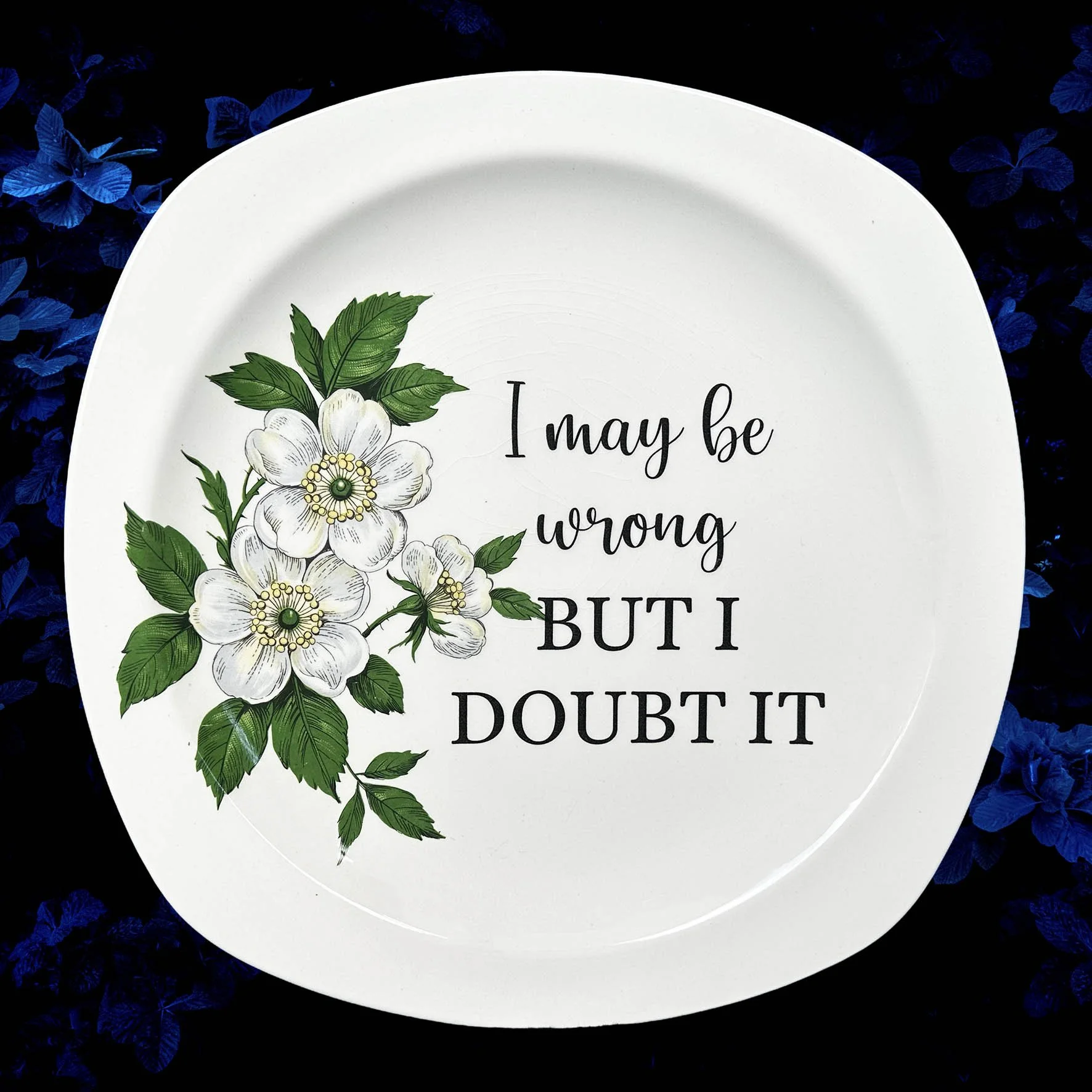 I May Be Wrong But I Doubt It