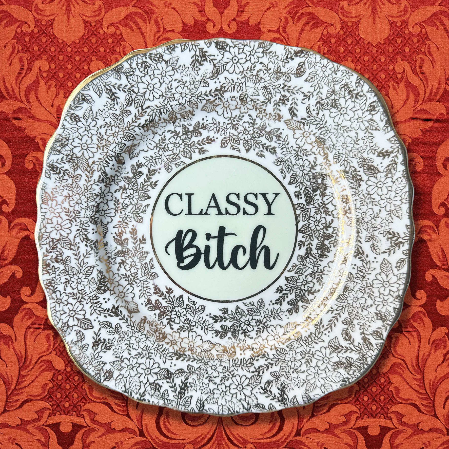 Classy Bitch - Decorative Plate