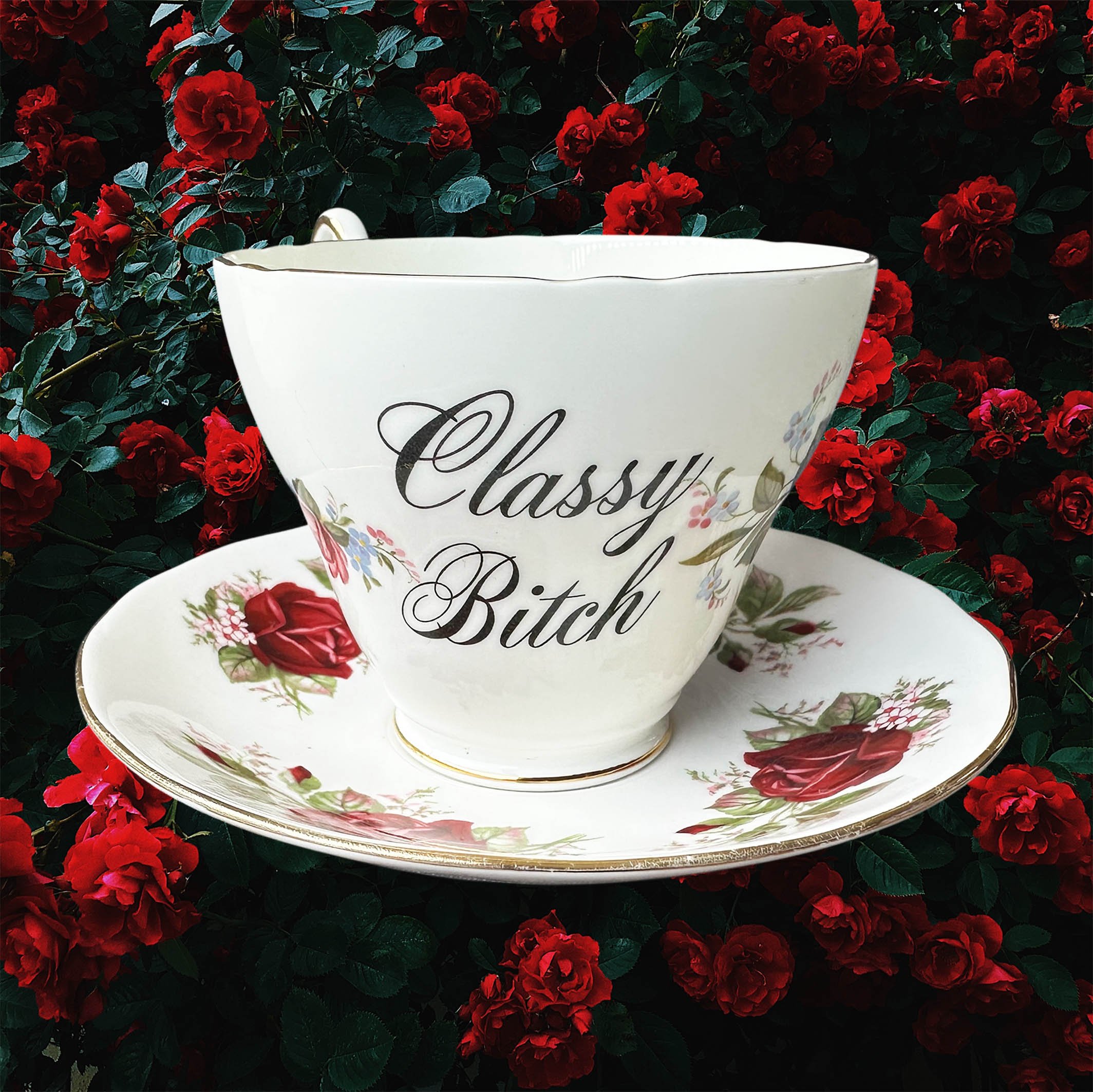 Classy Bitch - Tea Cup