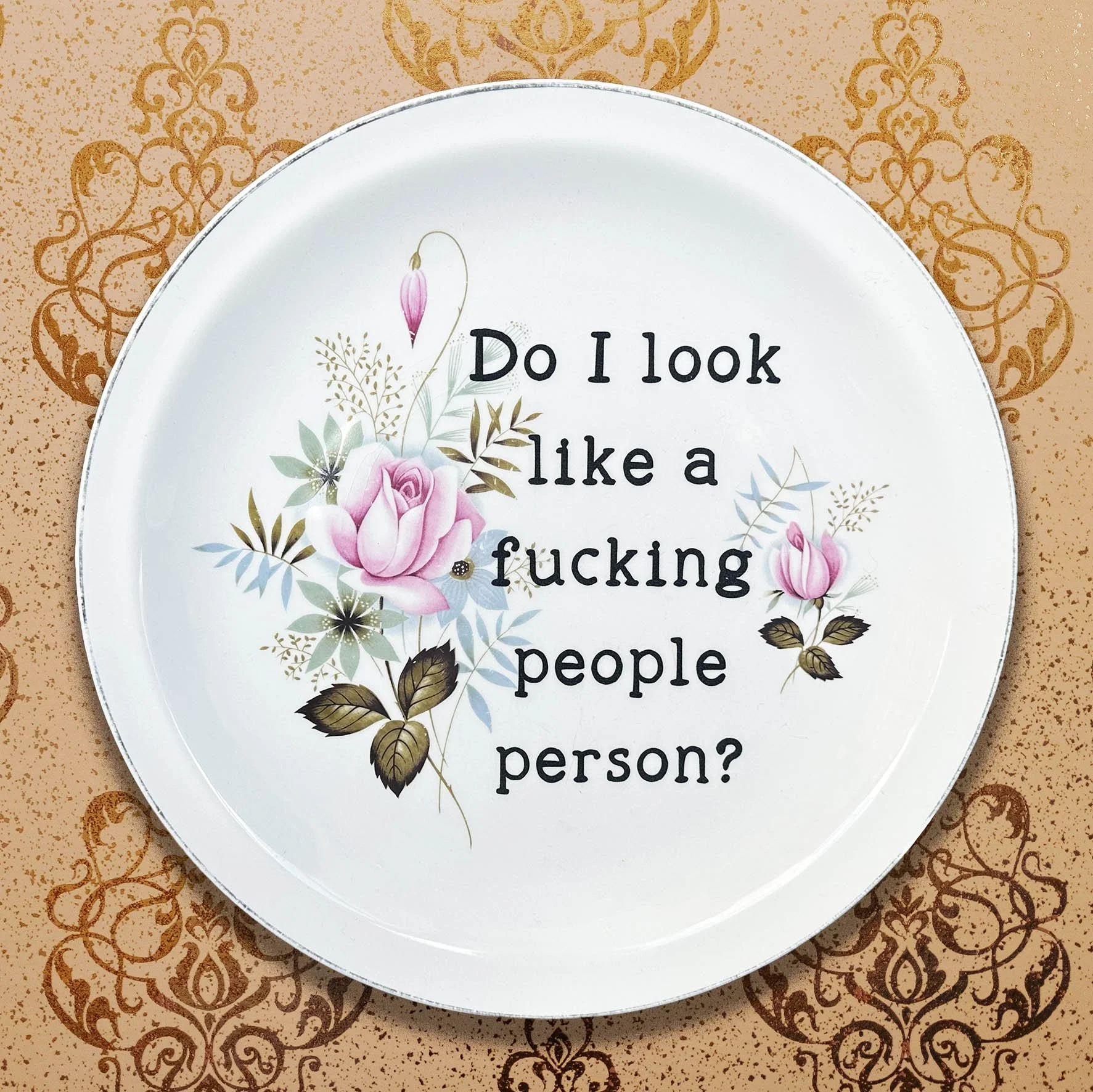 Do I Look Like A Fucking People Person? - Plate