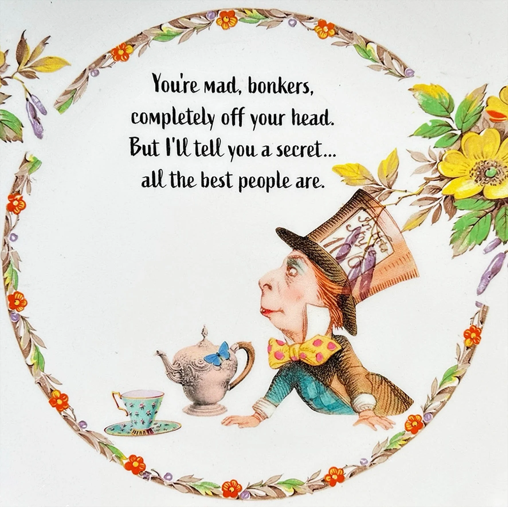 A vintage plate with an orange and yellow floral design and a picture of The Mad Hatter with the quote “you’re mad, bonkers, completely off your head”