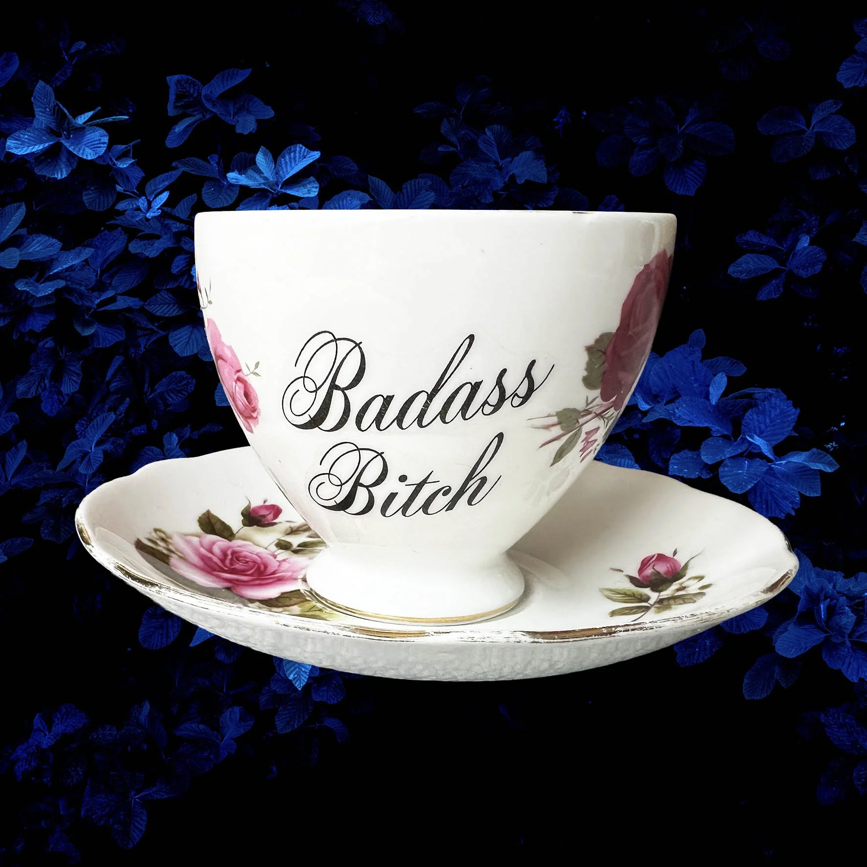 Badass Bitch - Vintage Tea Cup