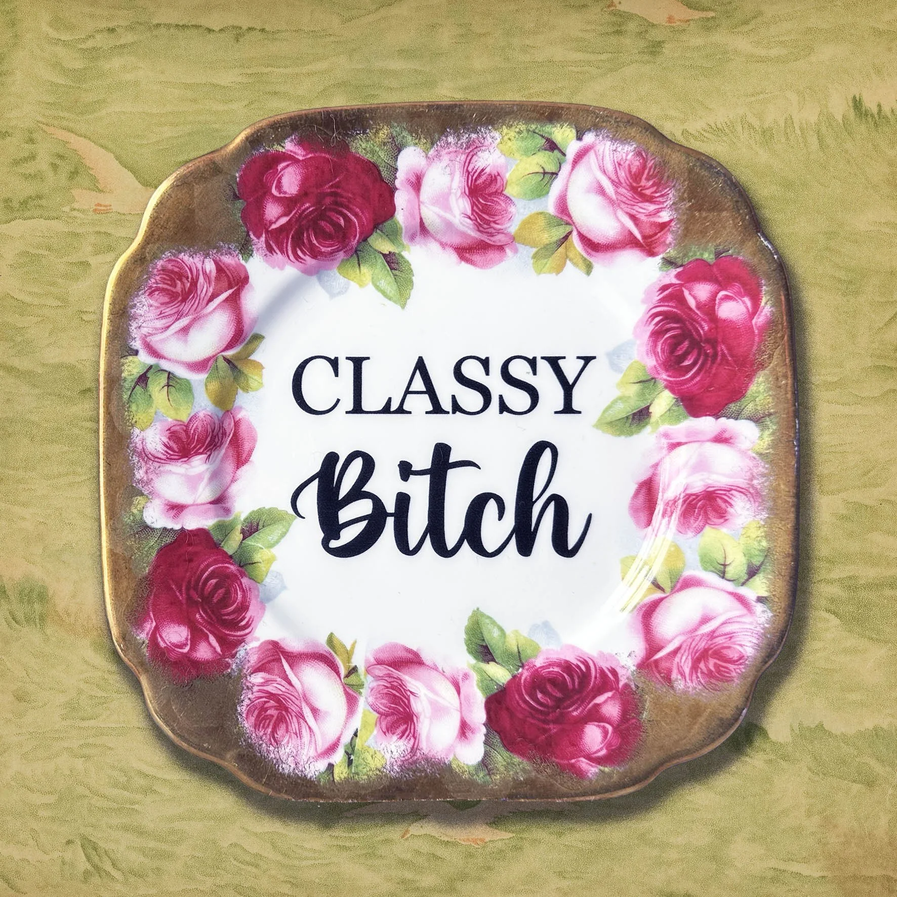 Classy Bitch - Decorative Plate