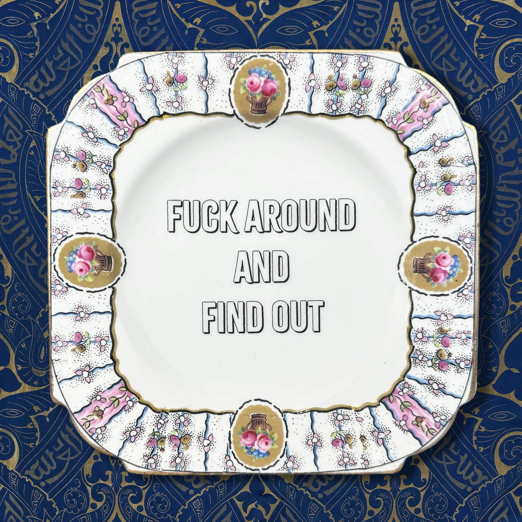 Fuck Around And Find Out - Decorative Plate