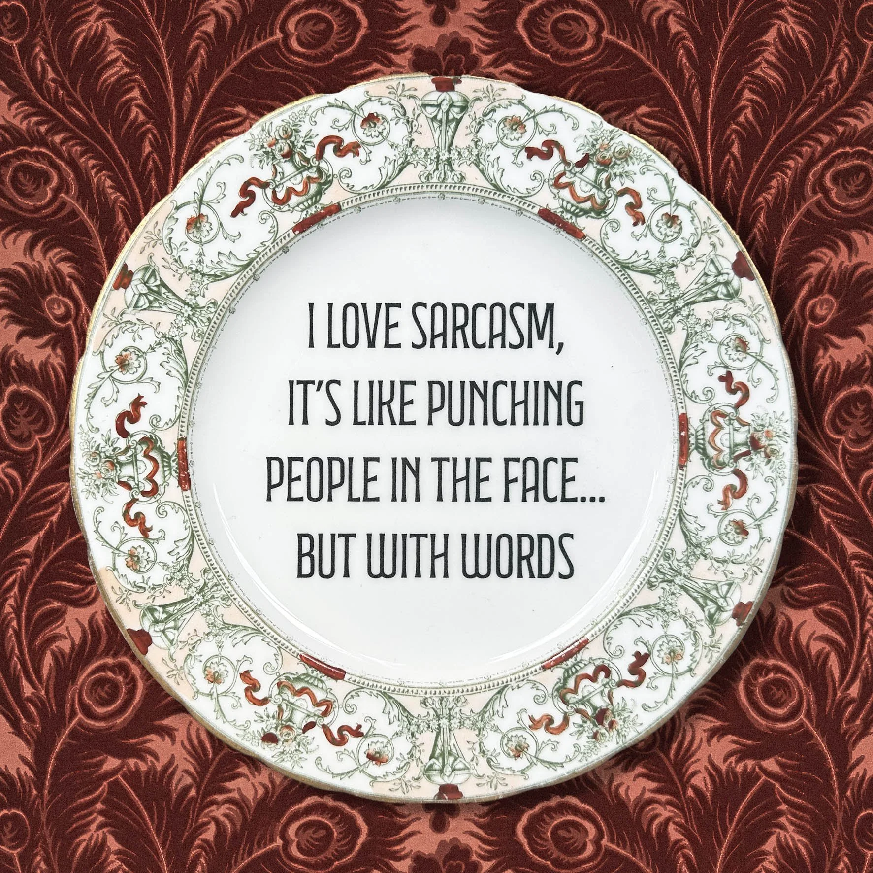 I Love Sarcasm - Decorative Plate