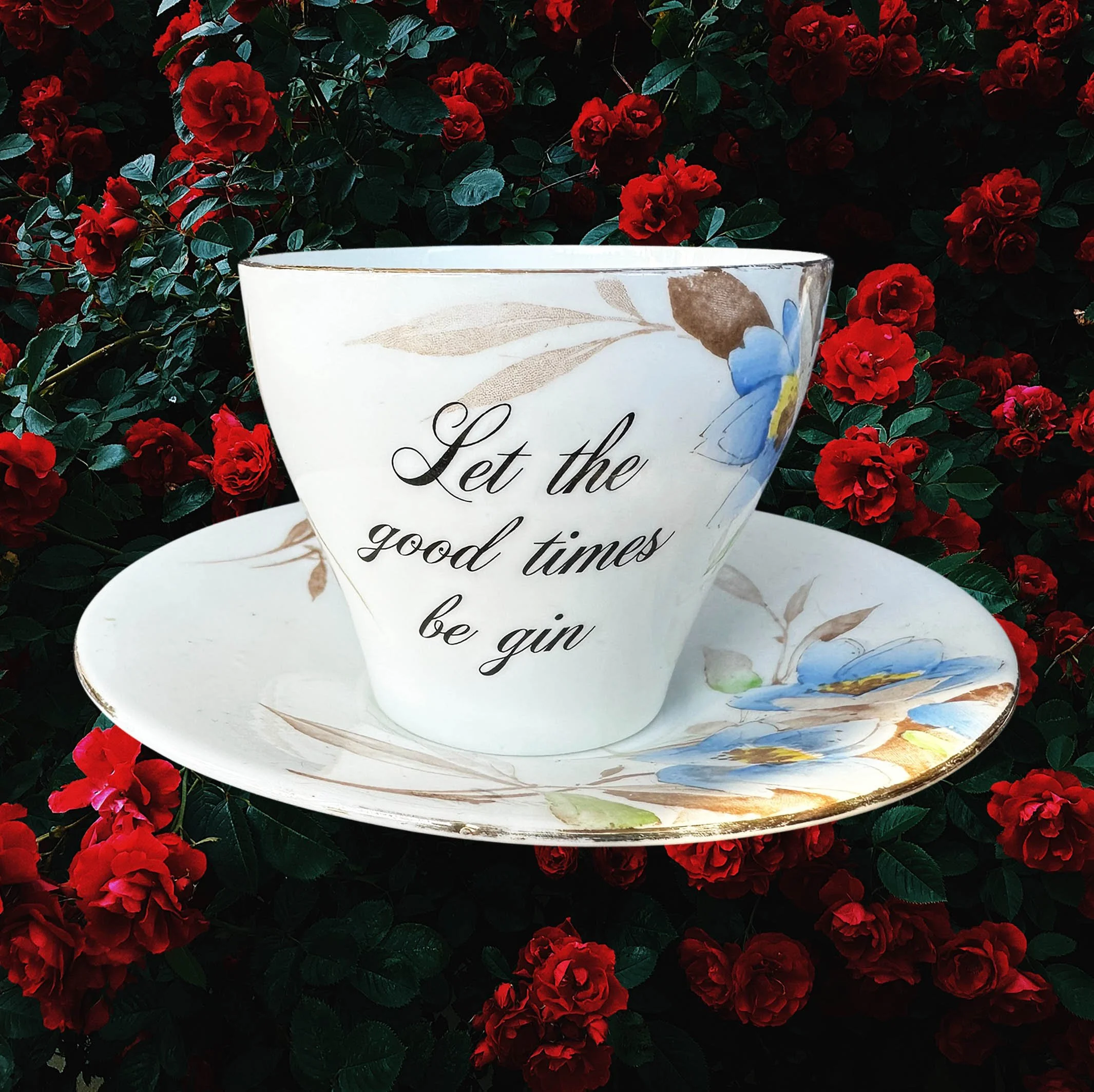 Let The Good Times Be Gin - Vintage Tea Cup
