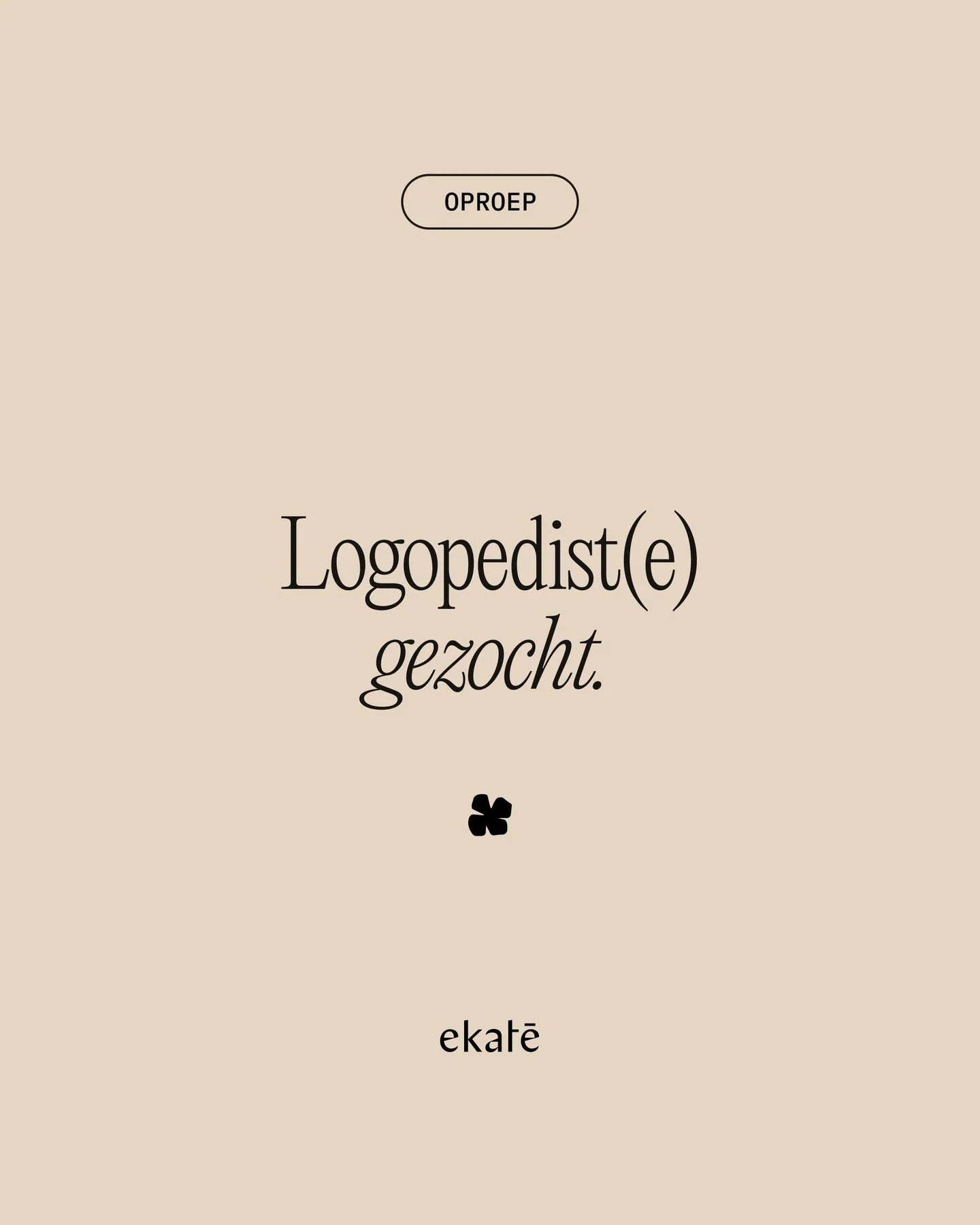 OPROEP 📣 LOGOPEDIST(E) GEZOCHT

Bij ekatē bouwen we elke dag aan zorg die vertrekt vanuit verbinding. Met aandacht voor het kind, de ouder &eacute;n het gezin 🤍

Omdat we voelen dat de noden groeien, willen we onze expertise en samenwerkingen verde