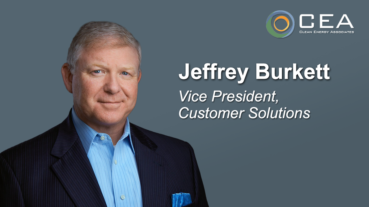 Energy storage and supply chain challenges bring Jeffrey Burkett to Clean Energy Associates as VP, Customer Solutions