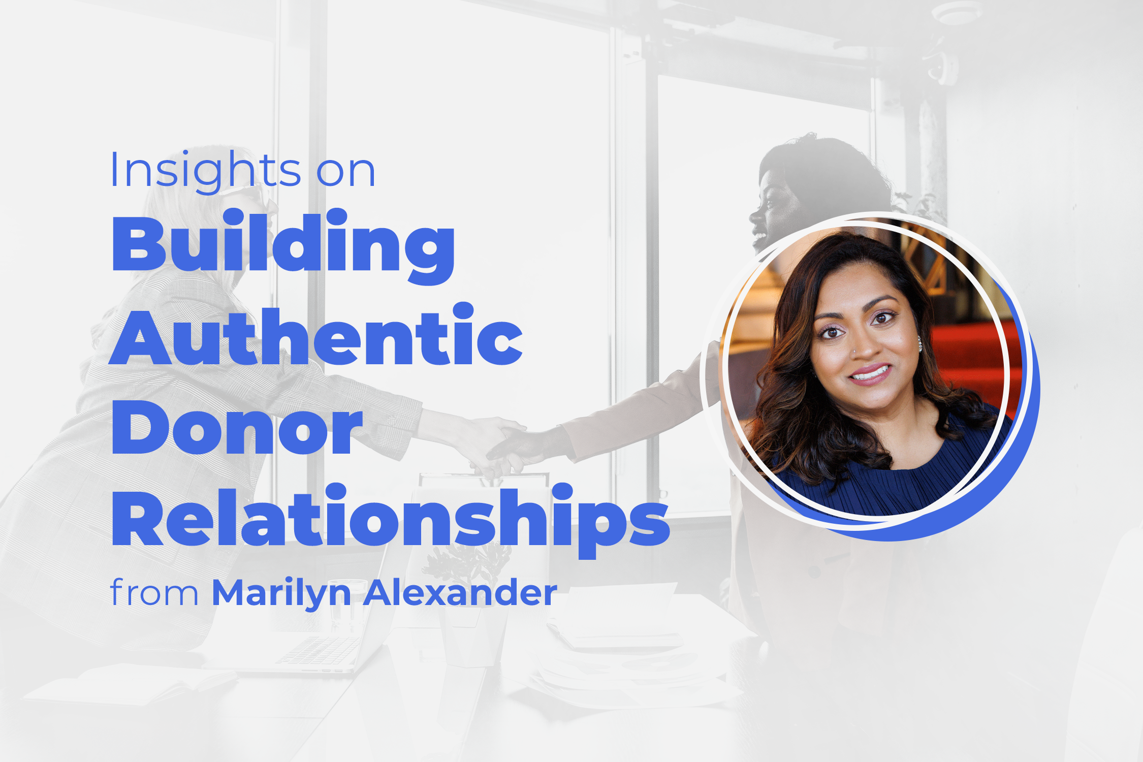 Insights on Building Authentic Donor Relationships with Marilyn Alexander