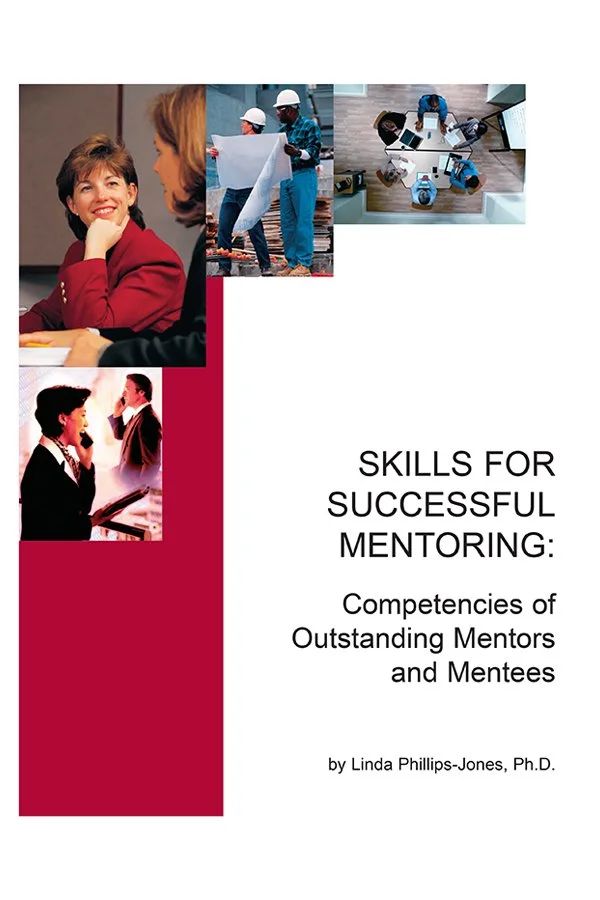 Skills for Successful Mentoring -Competencies of Outstanding Mentors and Mentees