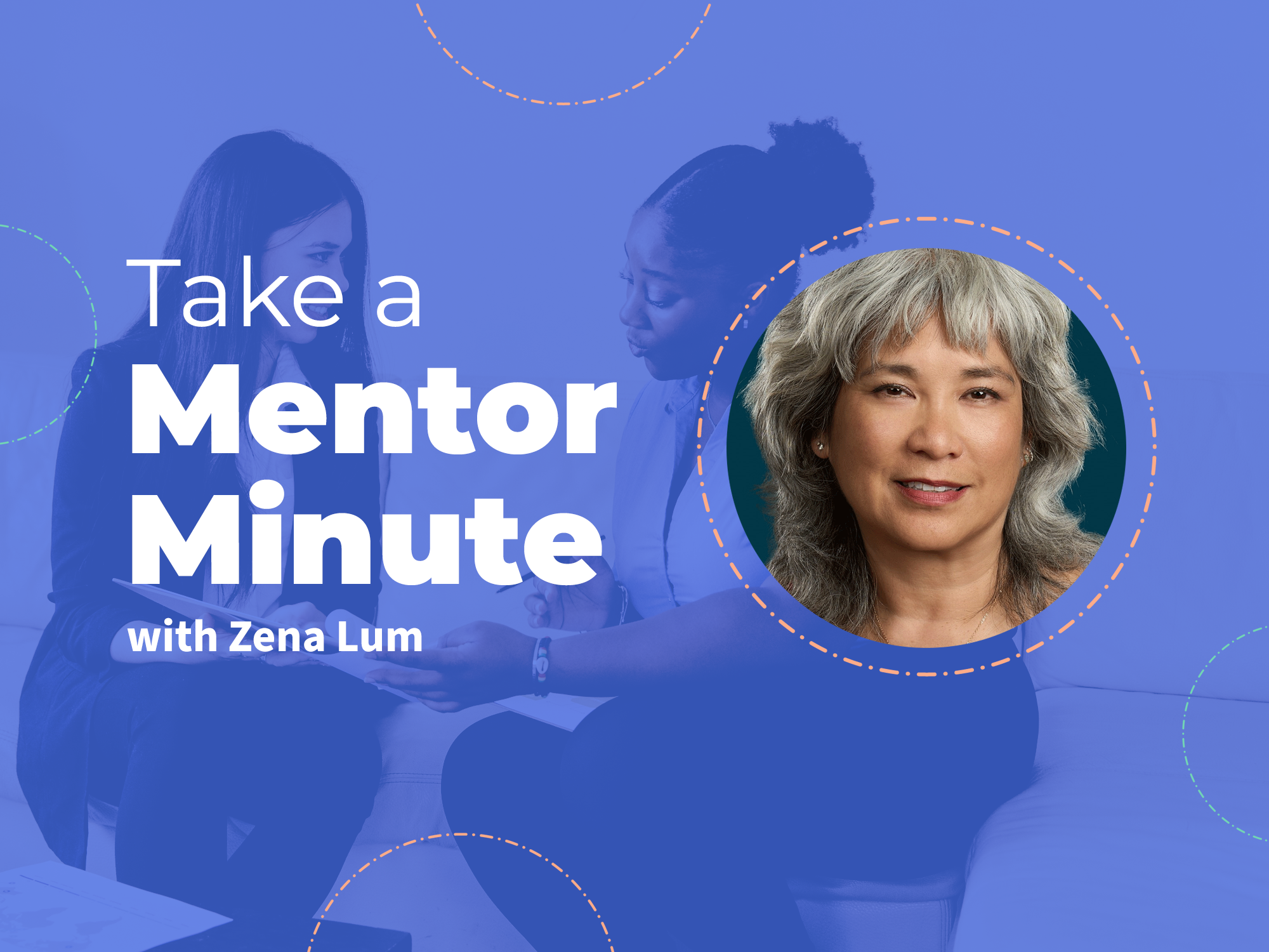 Take a Mentor Minute with Zena Lum: January 2026