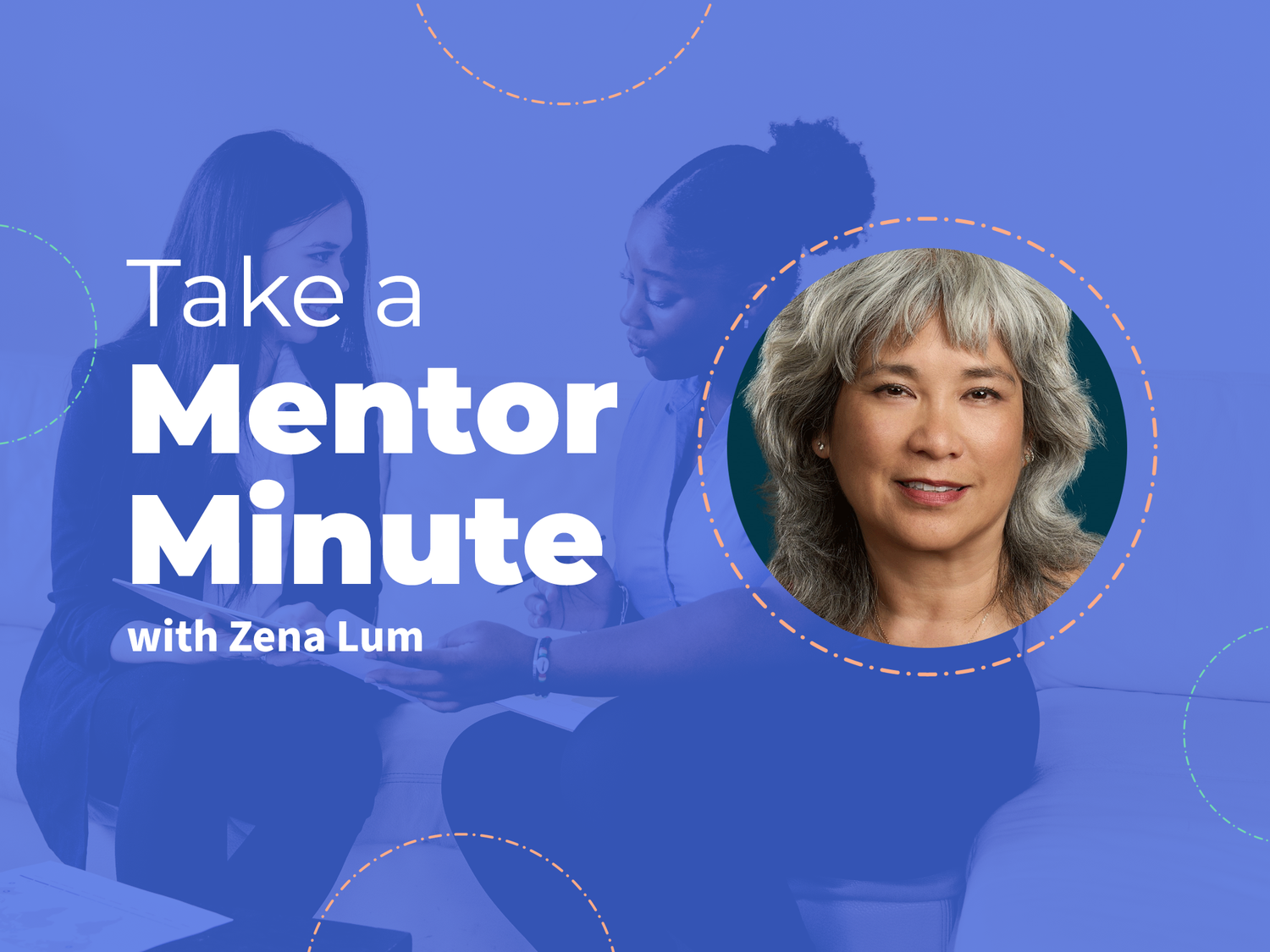 Take a Mentor Minute with Zena Lum: January 2026 — Women of Color in ...