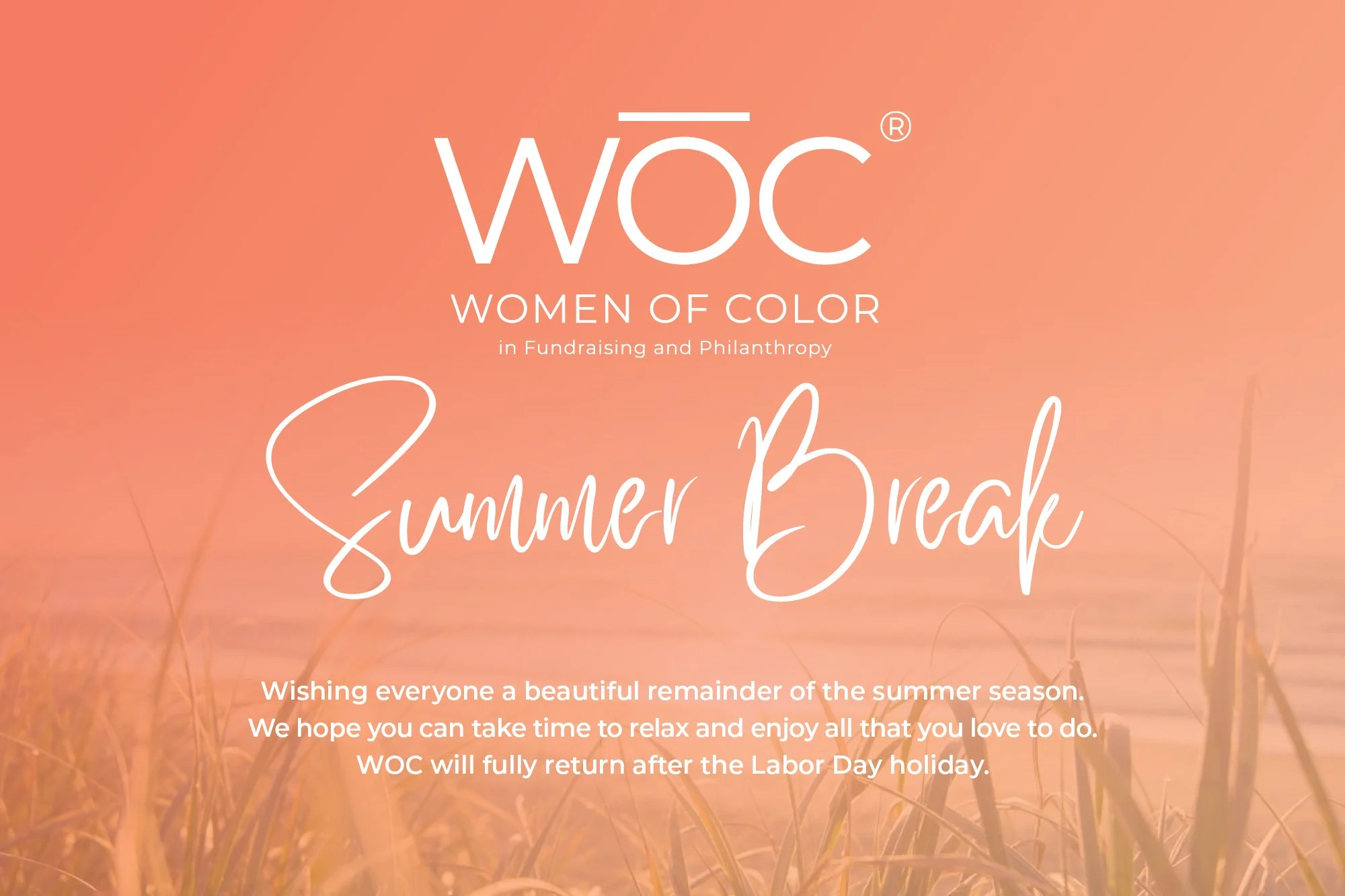 We’re Off on Our Summer Break