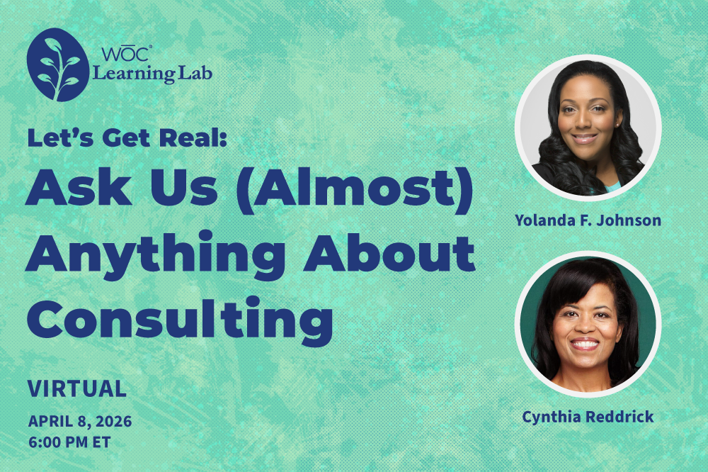 Let’s Get Real: Ask Us (Almost) Anything About Consulting