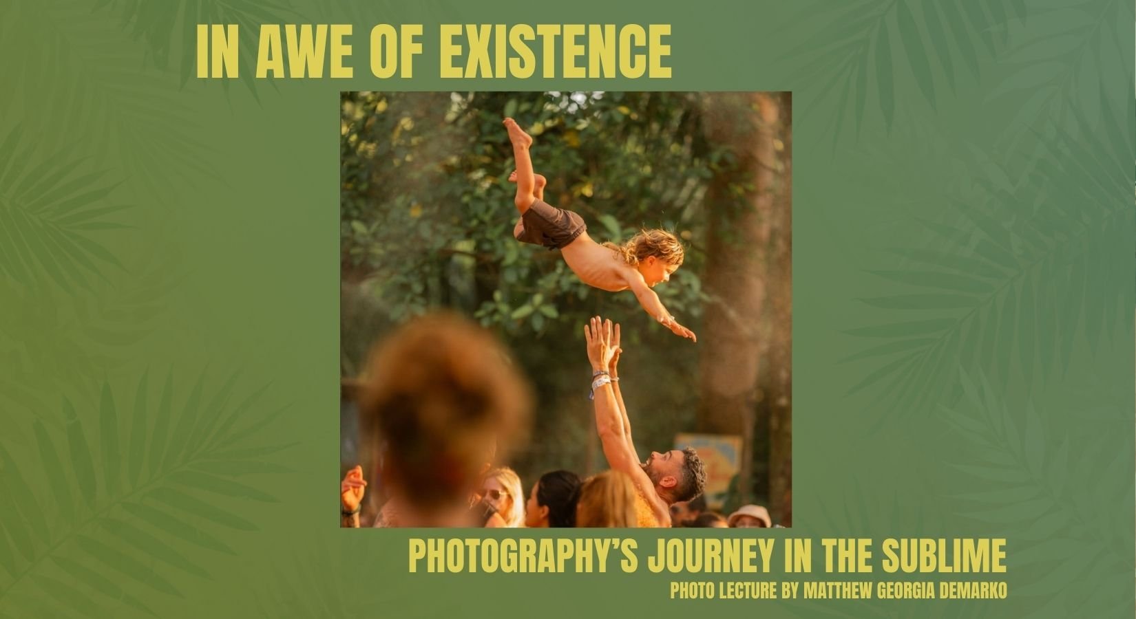 In Awe of Existence - Photography's Journey into the Sublime
