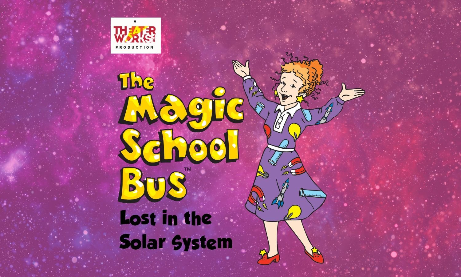TheareWorks: The Magic Schoolbus: Lost in the Solar System