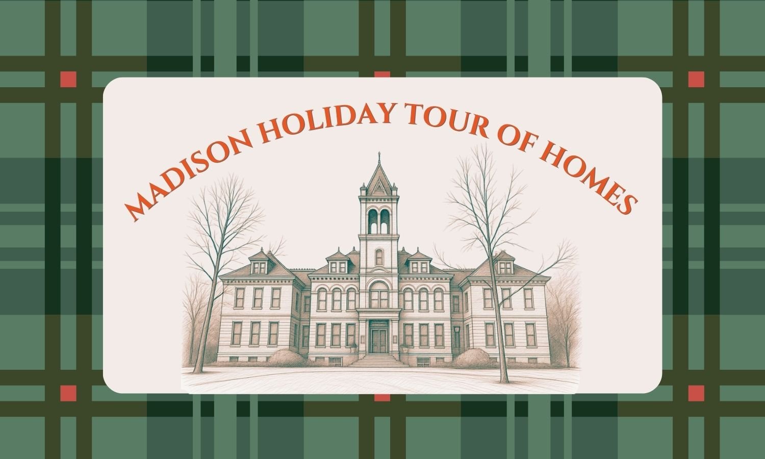 Madison Holiday Tour of Homes