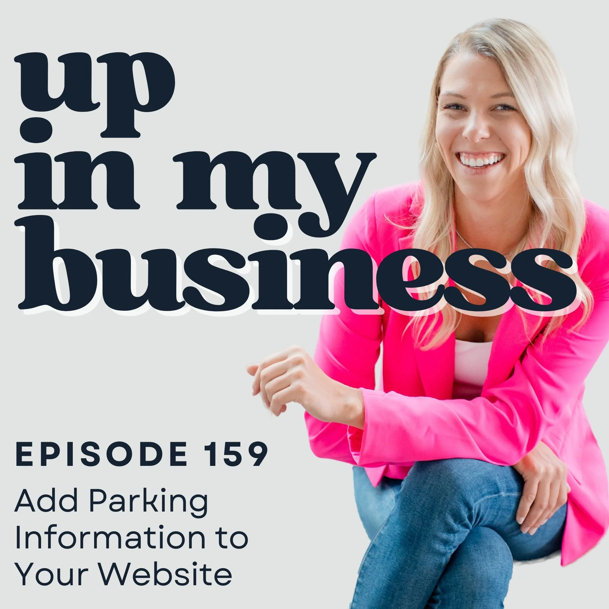 Episode 159: Add Parking Information to Your Website