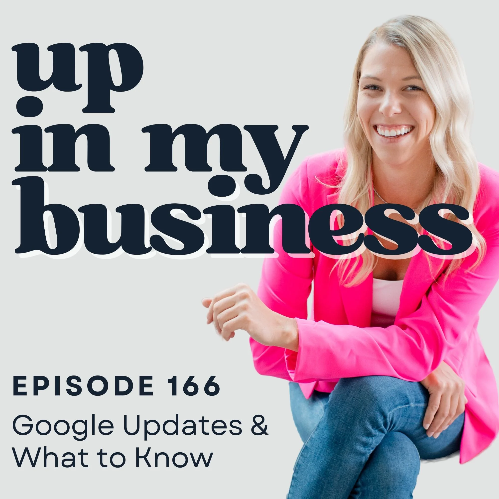 Episode 166: Google Updates &amp; What to Know