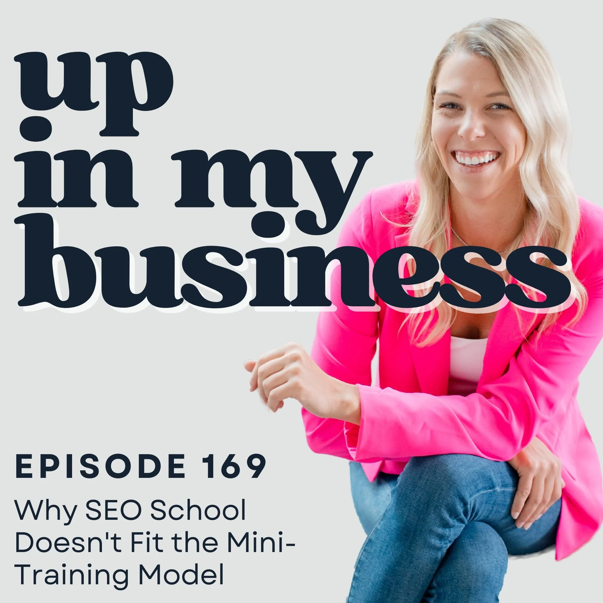 Episode 169: Why SEO School Doesn't Fit the Mini-Training Model