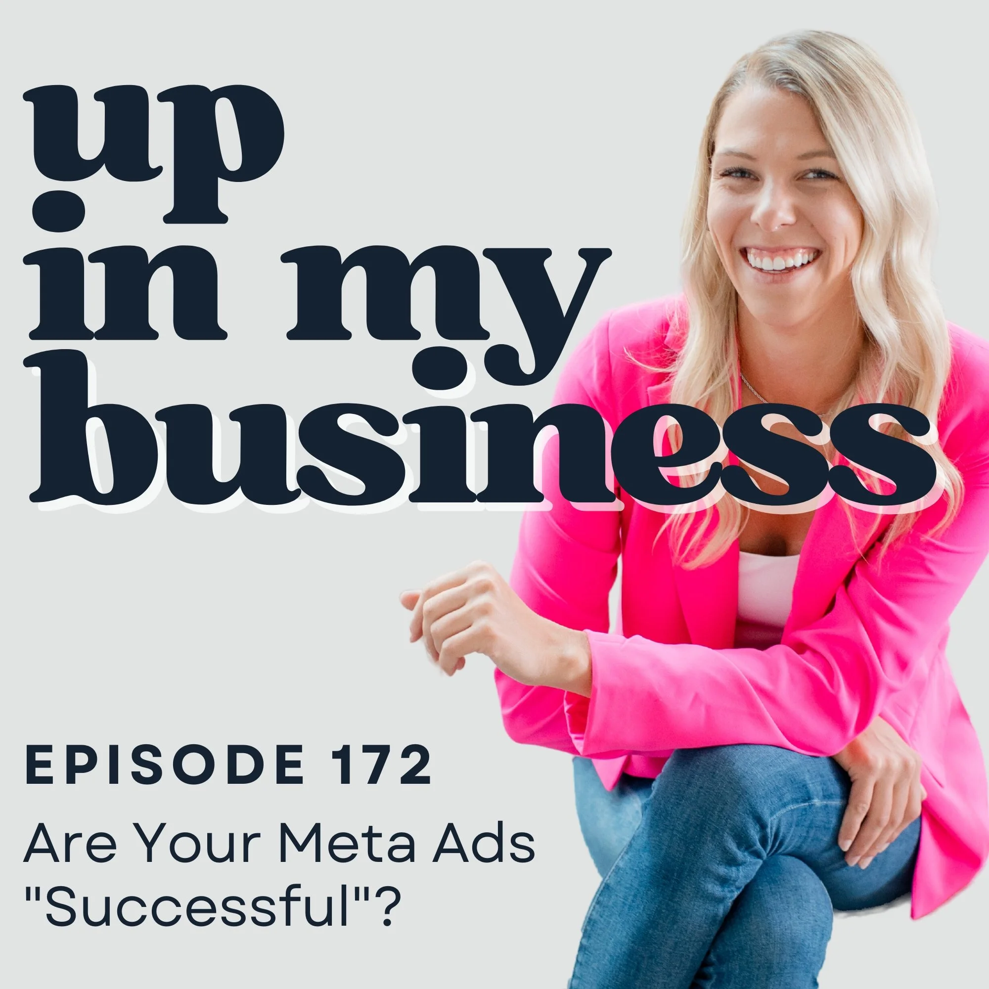 Episode 172: Are Your Meta Ads "Successful"?