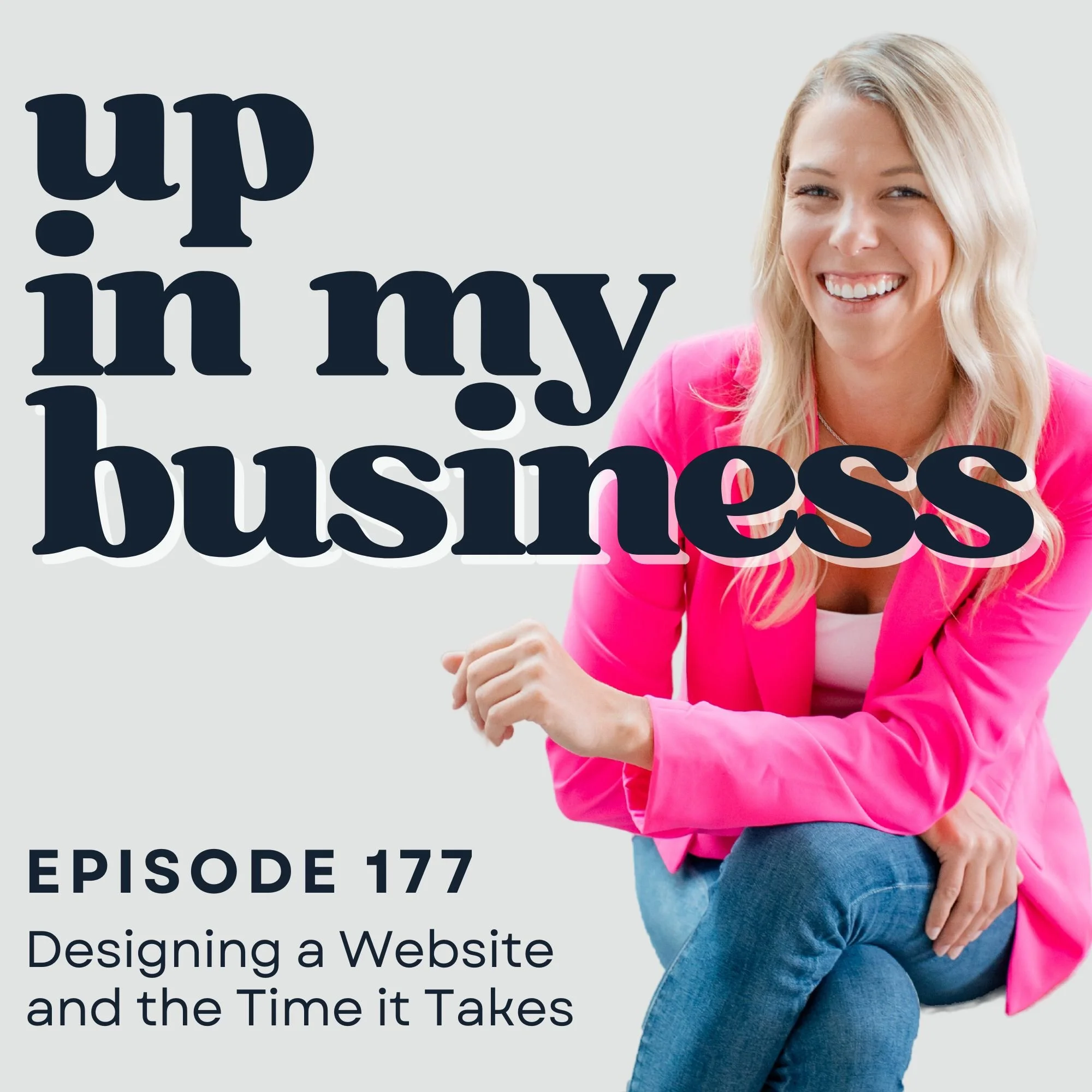 Episode 177: Designing a Website and the Time it Takes