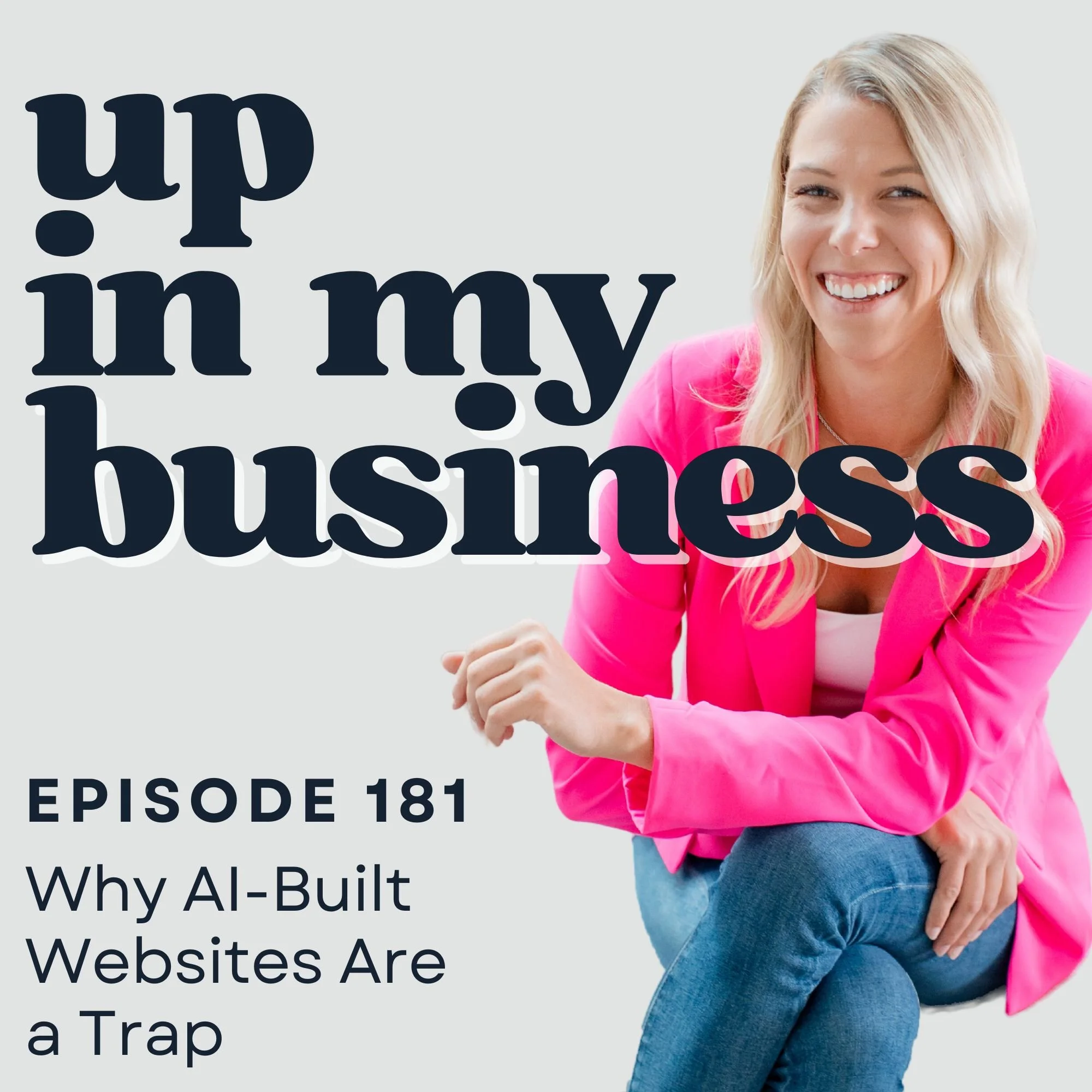 Episode 181: Why AI-Built Websites Are a Trap