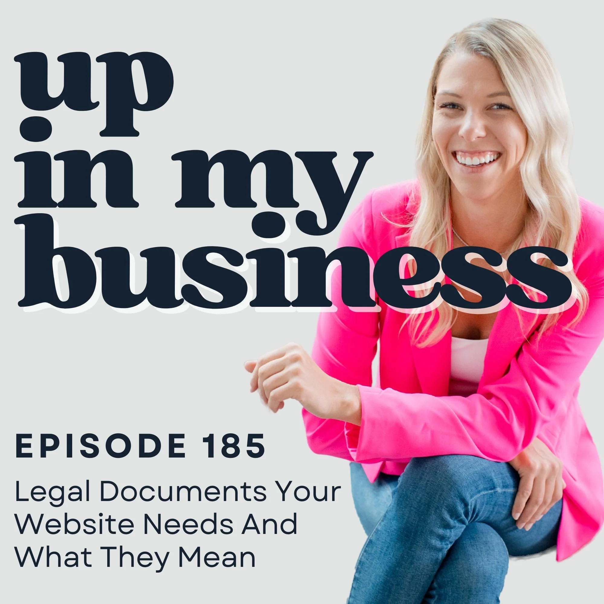 Episode 185: Legal Documents Your Website Needs And What They Mean
