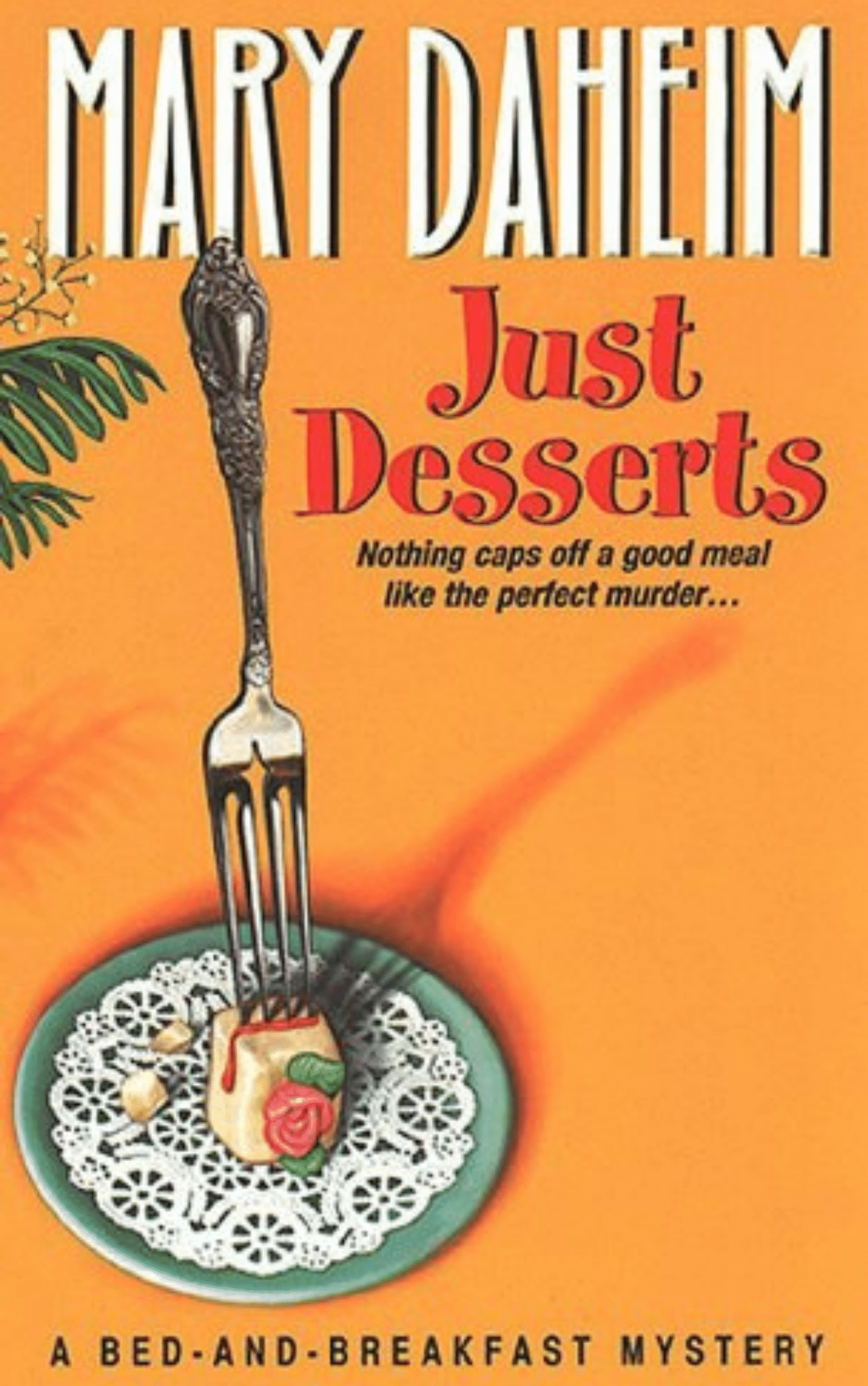 Just Desserts by Mary Daheim A Bed and Breakfast Mystery