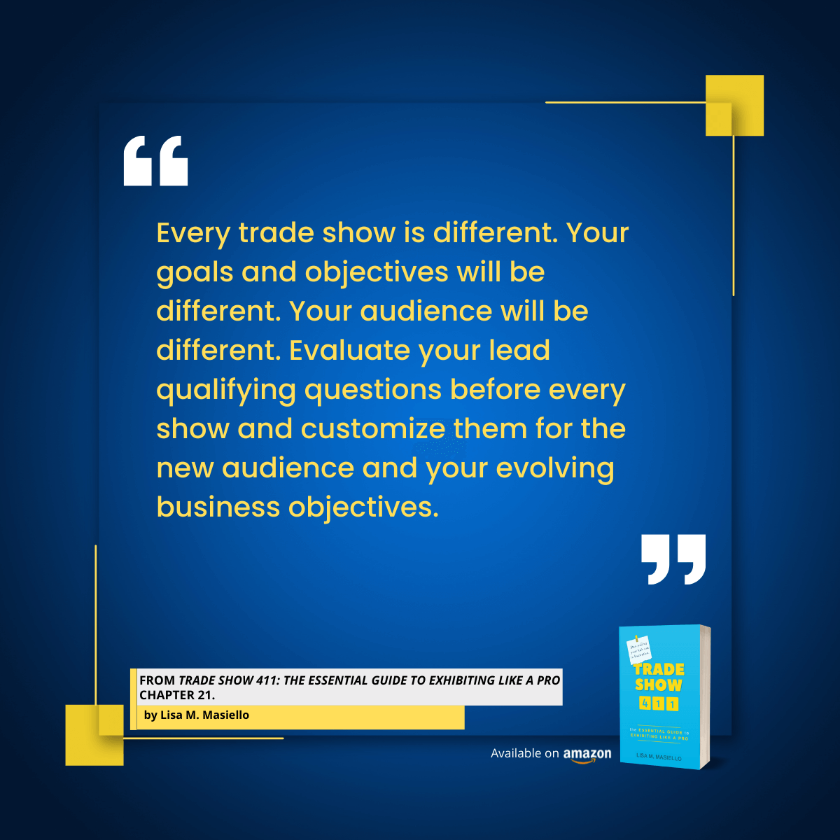 Quotation image explaining about how goals and objectives are different for every trade show.