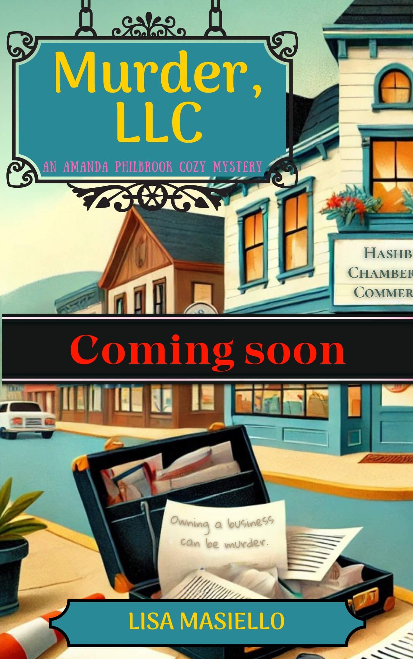 Murder LLC by Lisa Masiello, book 1 in her cozy mystery series.