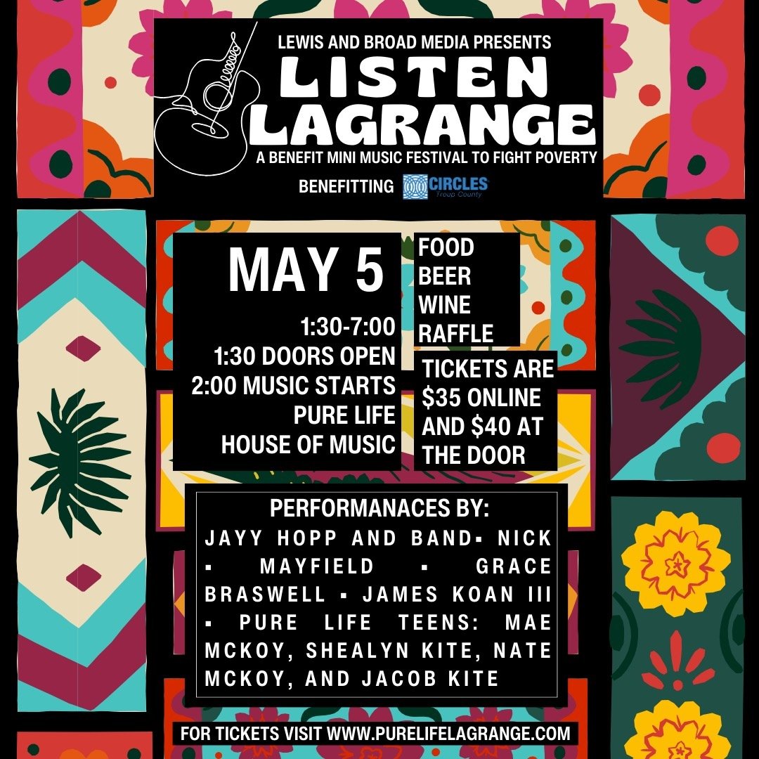 🎶 Get ready to fiesta at ListenLaGrange on May 5th at Pure Life House of Music! 🎉  Groove to live music from 2 PM to 7 PM while supporting Circles of Troup County in their fight against poverty. Children 12 and under get in free! Grab your tickets 