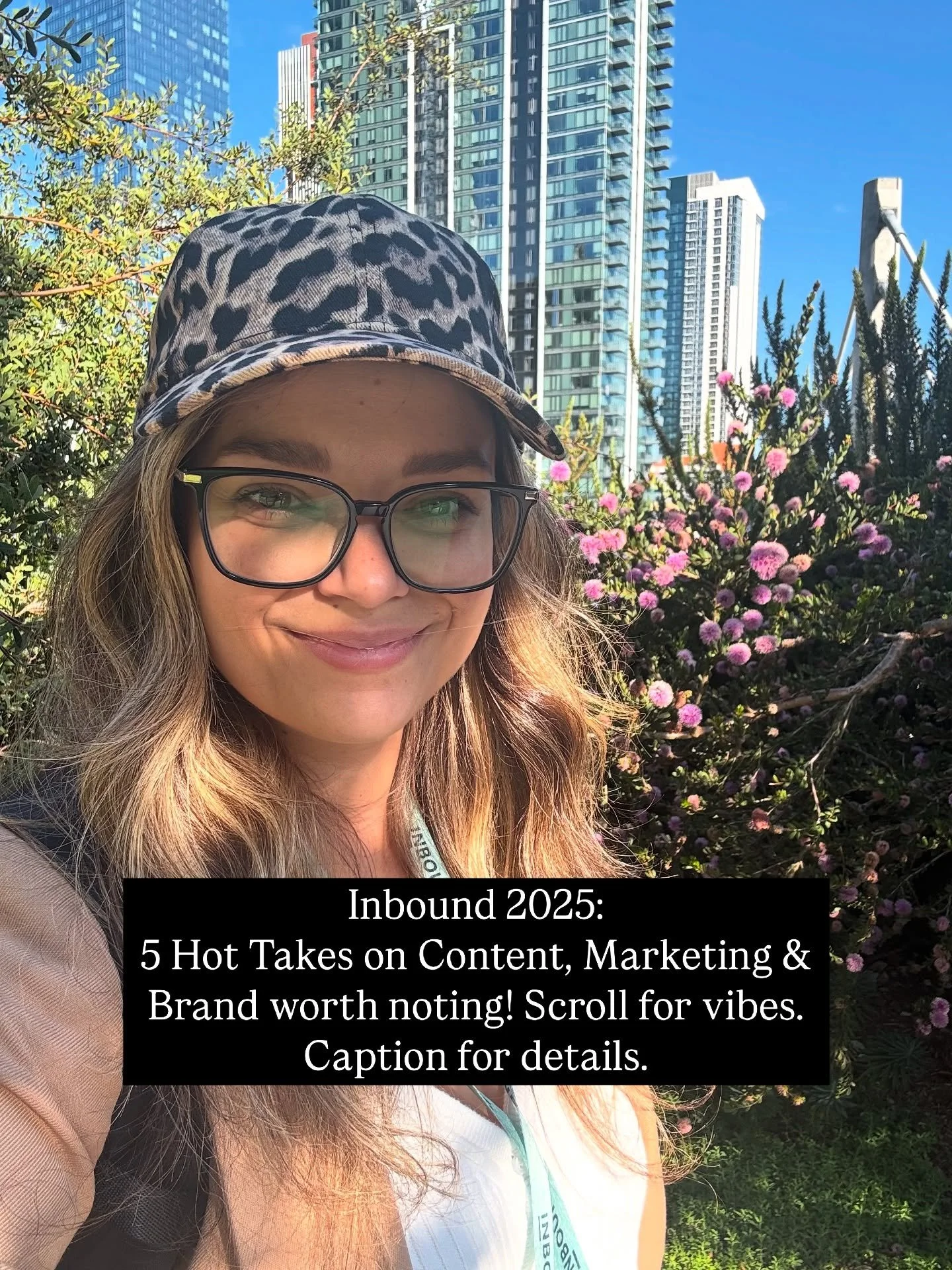 This year I committed to upping my professional development — I’d say 10 fold. 
So, this Sept I headed to InBound in San Fran with Amelia & Greer (integral members of Team Conway) to nerd out for 3 days. 
Here are my 5 Hot Takes fro
