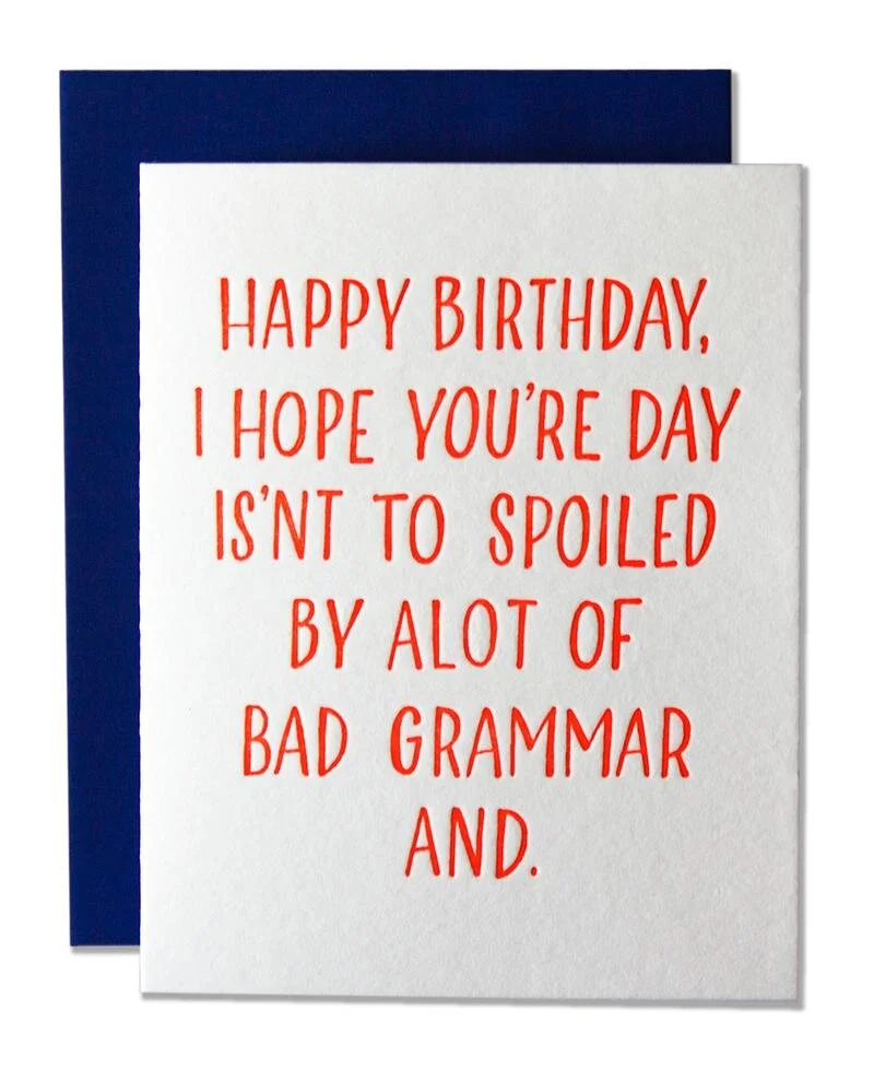 Bad Grammar Birthday Card
