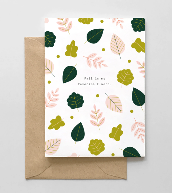 Fall is my Favorite F Word Card