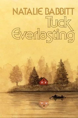Tuck Everlasting by Natalie Babbitt
