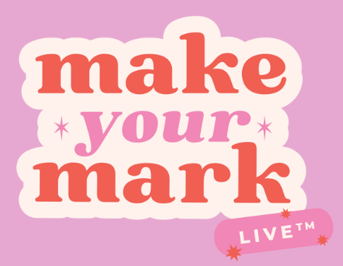 Make Your Mark Live.png