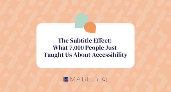 The Subtitle Effect: What 7,000 People Just Taught Us About Accessibility
